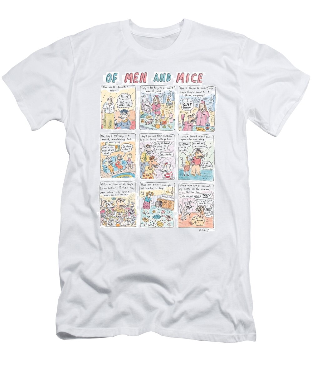 Of Men And Mice T-Shirt featuring the drawing Of Men And Mice by Roz Chast