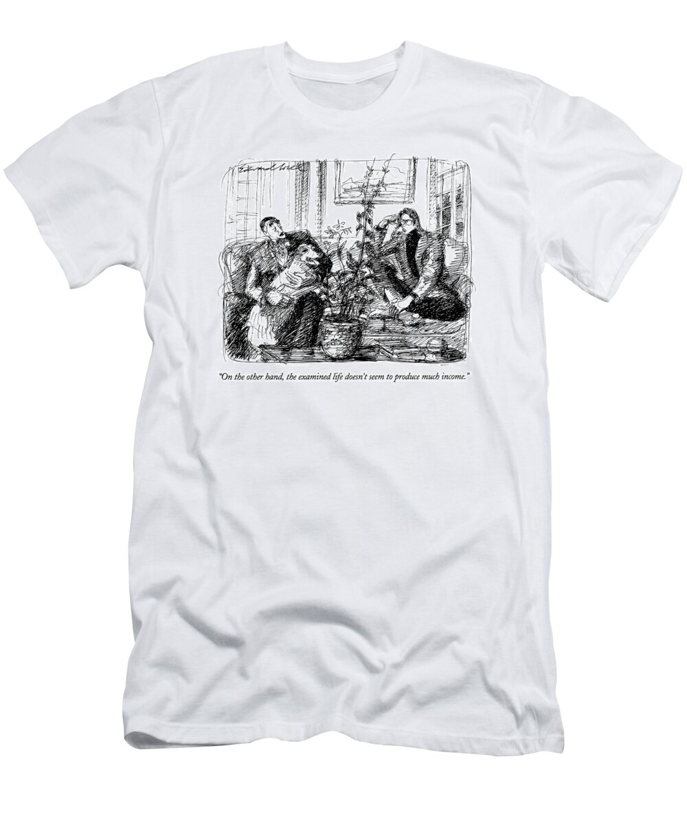 
(well-to-do Father Speaking To Adult Son Who Appears To Be Somewhat Unconventional)
Family T-Shirt featuring the drawing On The Other Hand by Edward Sorel