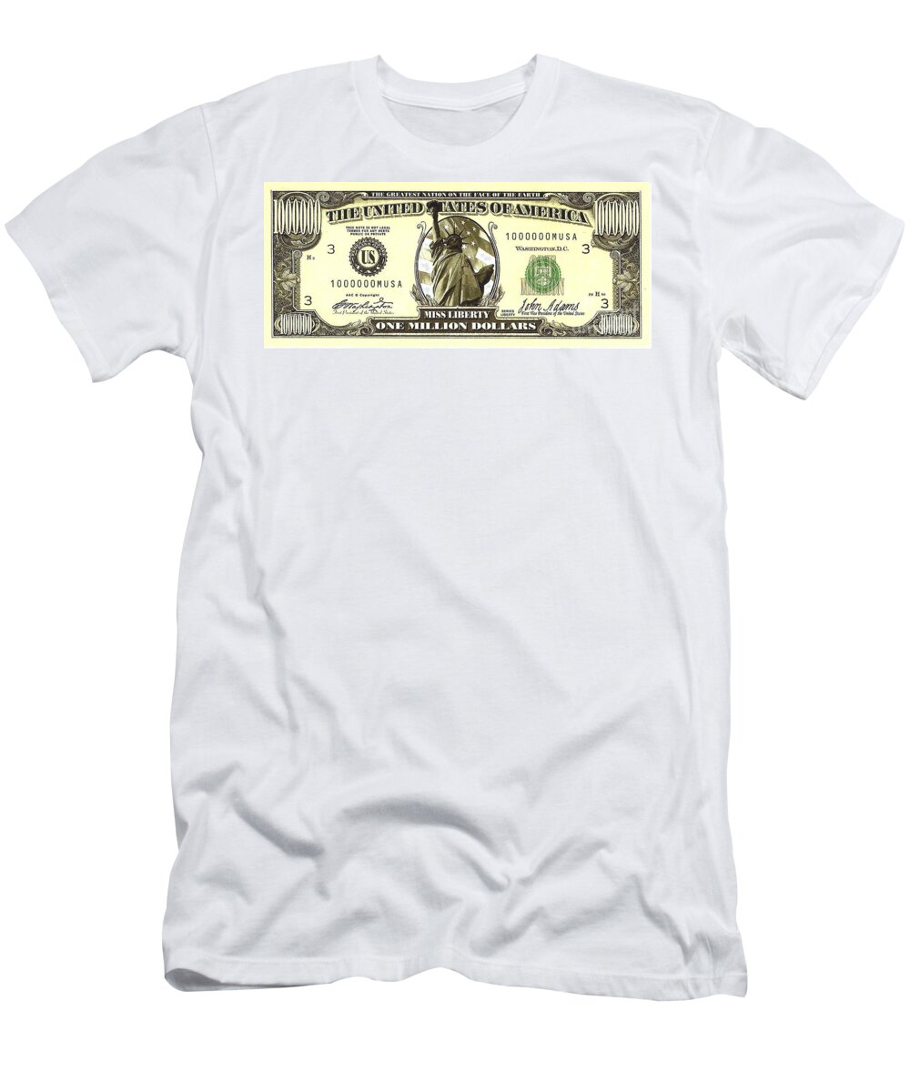 One Million Dollar Bill T-Shirt by Charles Robinson - Fine Art America