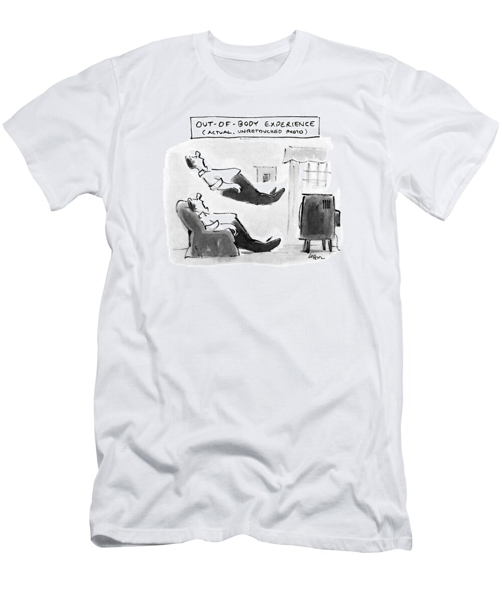 Out-of-body Experience 
(man Snores In Easy Chair T-Shirt featuring the drawing Out-of-body Experience by Lee Lorenz