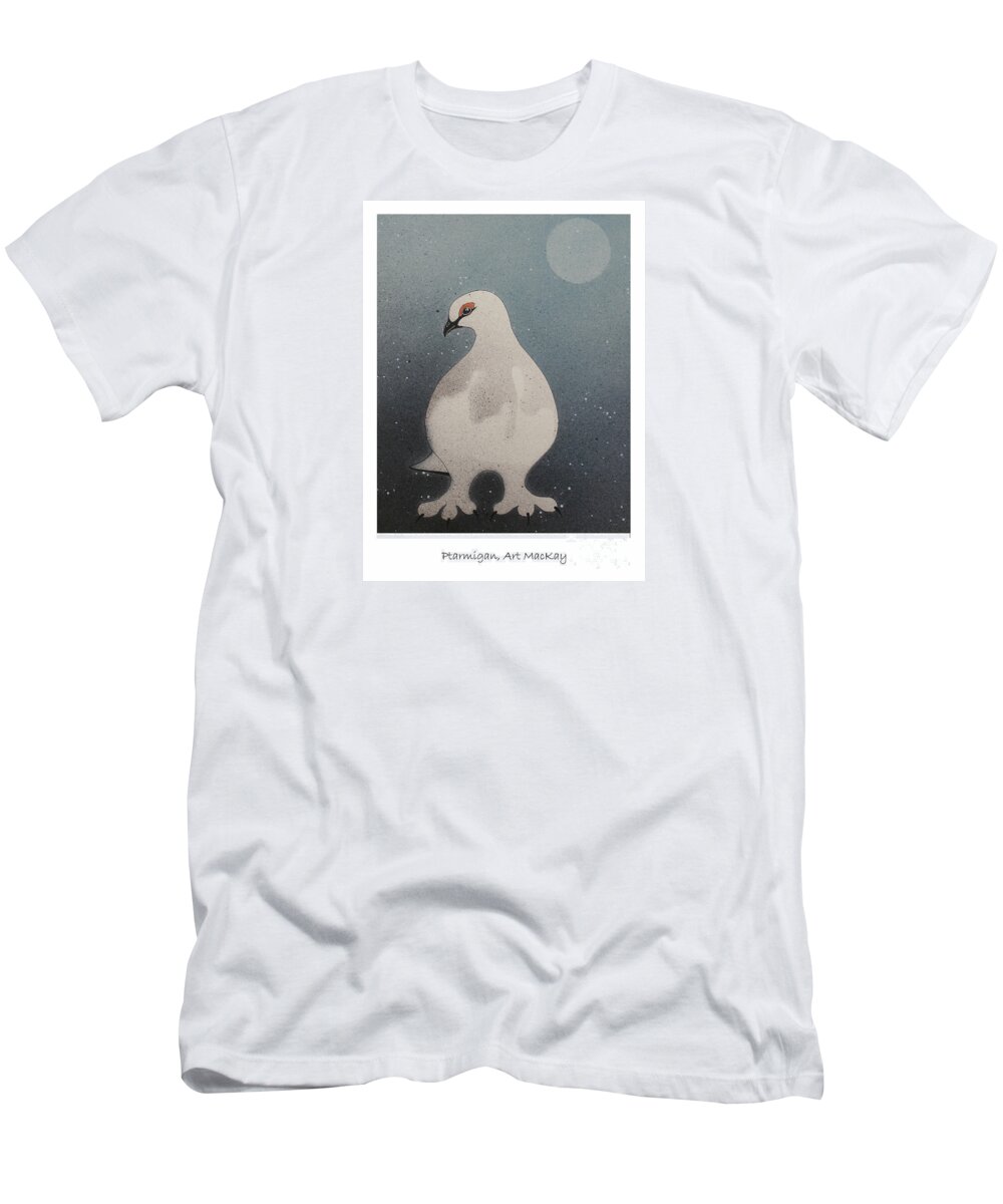 Arctic T-Shirt featuring the mixed media Ptarmigan by Art MacKay