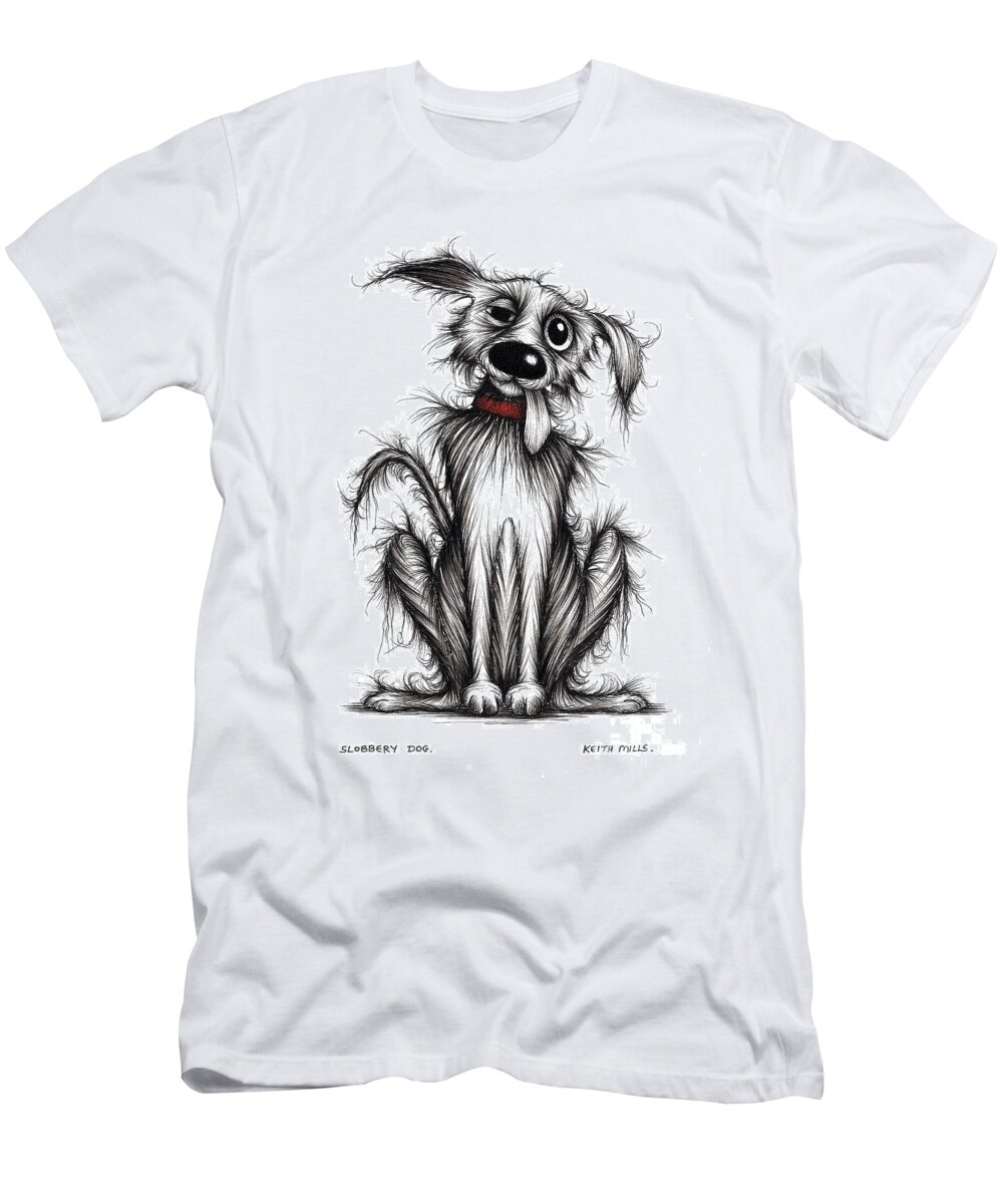 Mucky Dog T-Shirt featuring the drawing Slobbery dog by Keith Mills