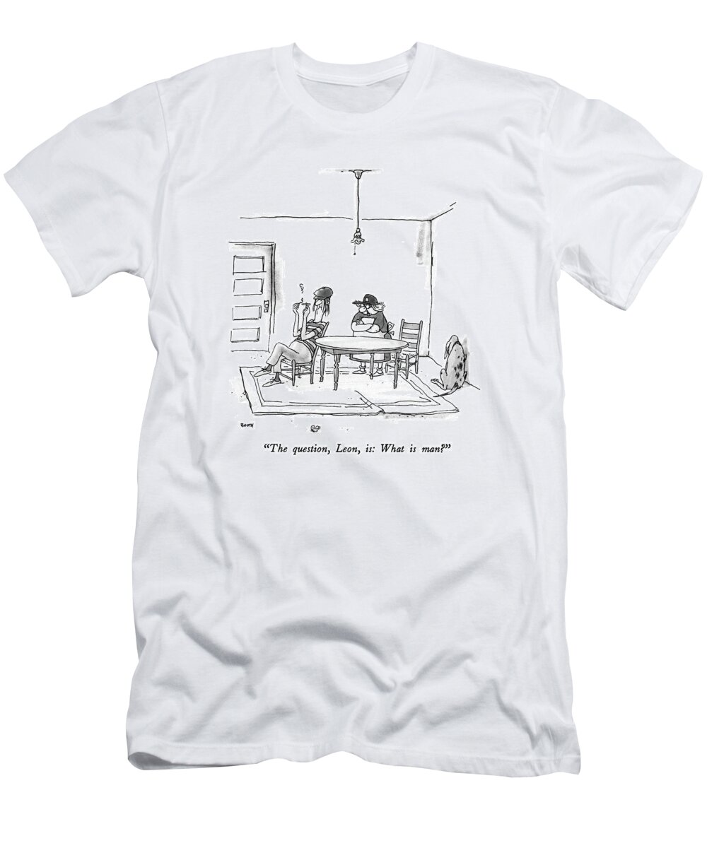 

 Woman To Man In Dingy Apartment. Philosophy T-Shirt featuring the drawing The Question by George Booth