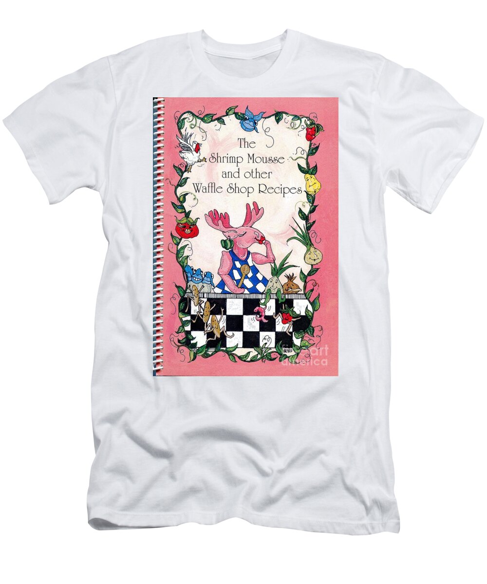 Graphics T-Shirt featuring the mixed media Cover Art of The Shrimp Moose and other Waffle Shop Recipes Cookbook Calvary Church Memphis TN by Lizi Beard-Ward