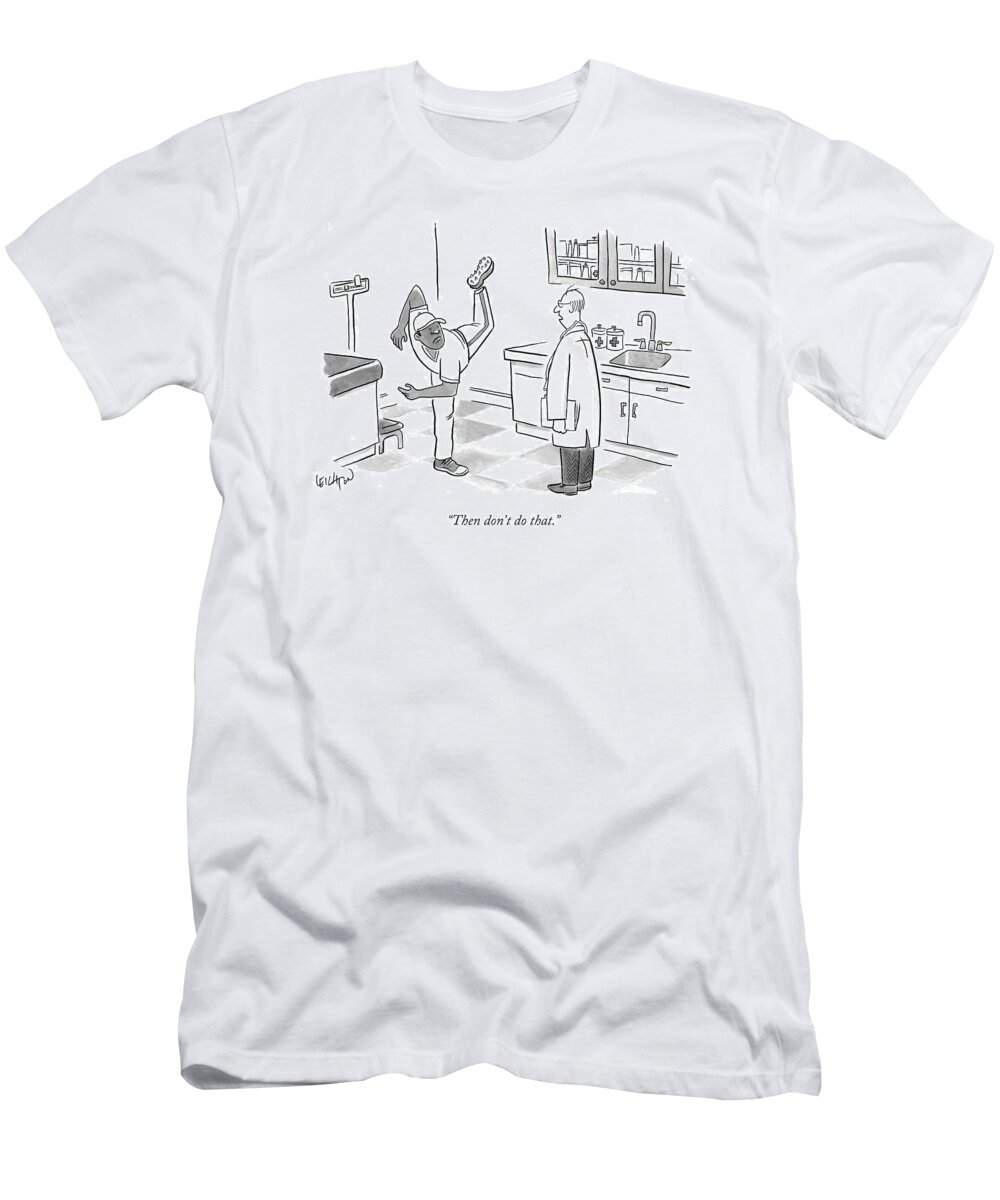 Baseball T-Shirt featuring the drawing Then Don't Do That by Robert Leighton