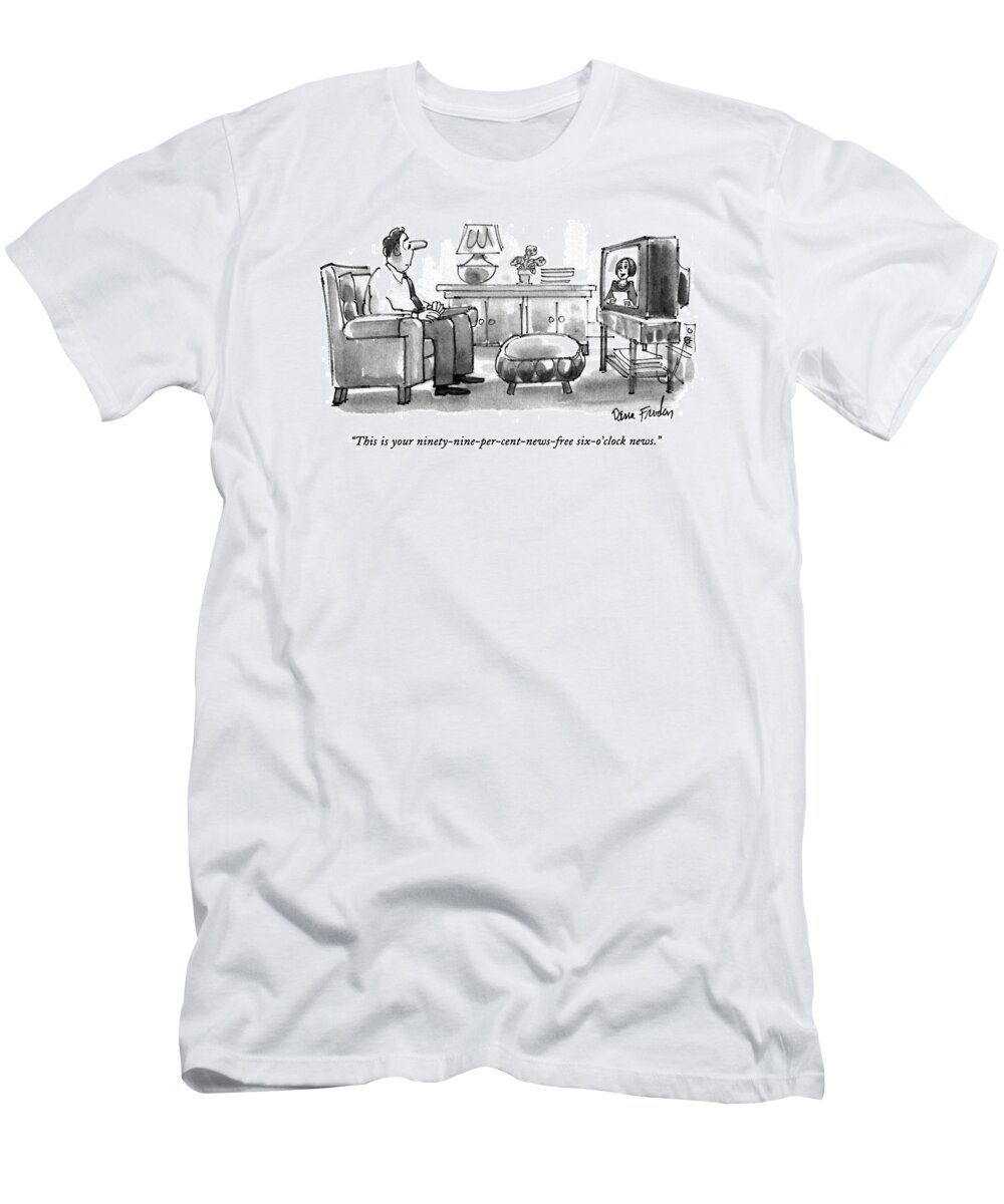 Media T-Shirt featuring the drawing This Is Your Ninety-nine-per-cent-news-free by Dana Fradon