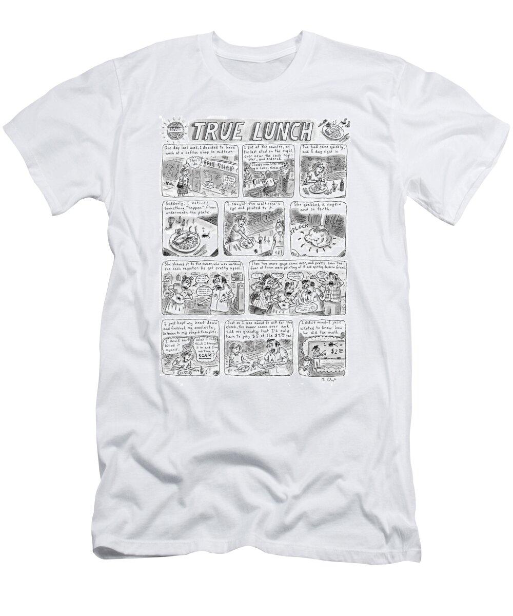 Lunch T-Shirt featuring the drawing True Lunch by Roz Chast