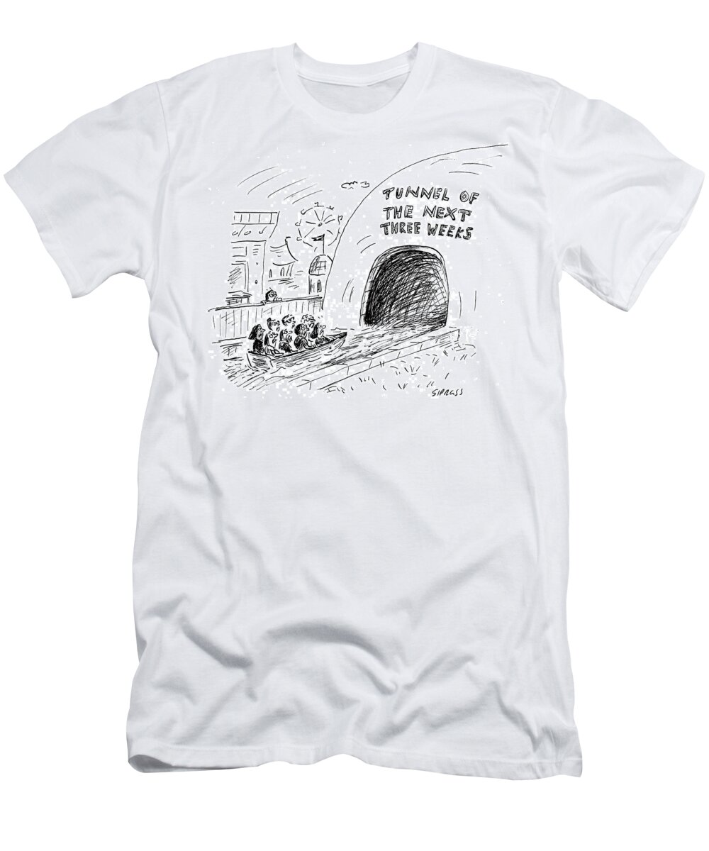 Tunnel Of The Next Three Weeks T-Shirt featuring the drawing Tunnel Of The Next Three Weeks by David Sipress