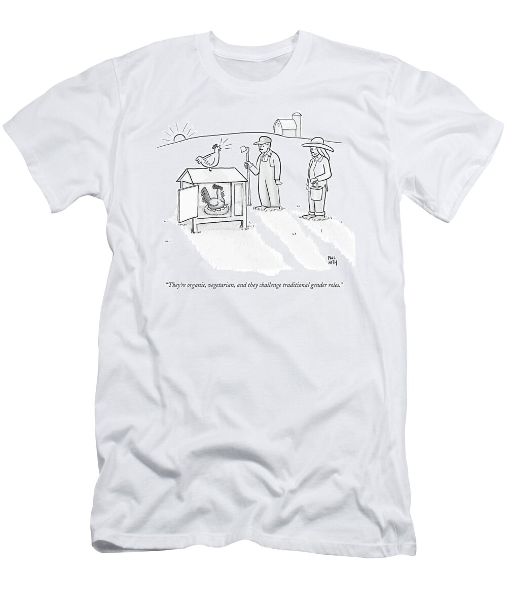 Farming T-Shirt featuring the drawing Two Farmers Observe A Rooster Warming The Eggs by Paul Noth