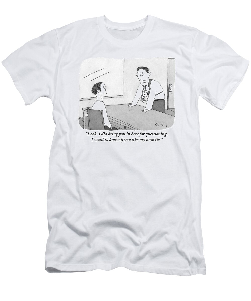 Neckties T-Shirt featuring the drawing Two Men Are In An Office. One Is Standing by Peter C. Vey