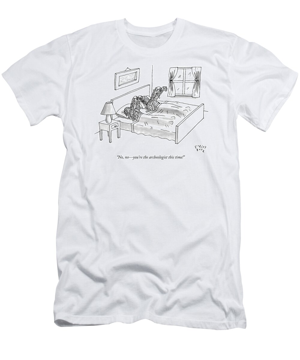 Mummies T-Shirt featuring the drawing Two Mummies Lie In Bed Together by Farley Katz