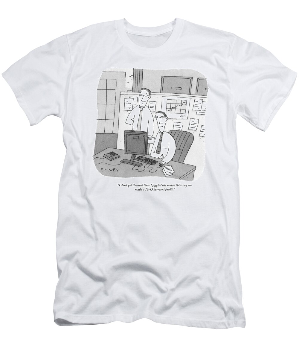 Profit T-Shirt featuring the drawing Two Stockbrokers Look At A Computer by Peter C. Vey