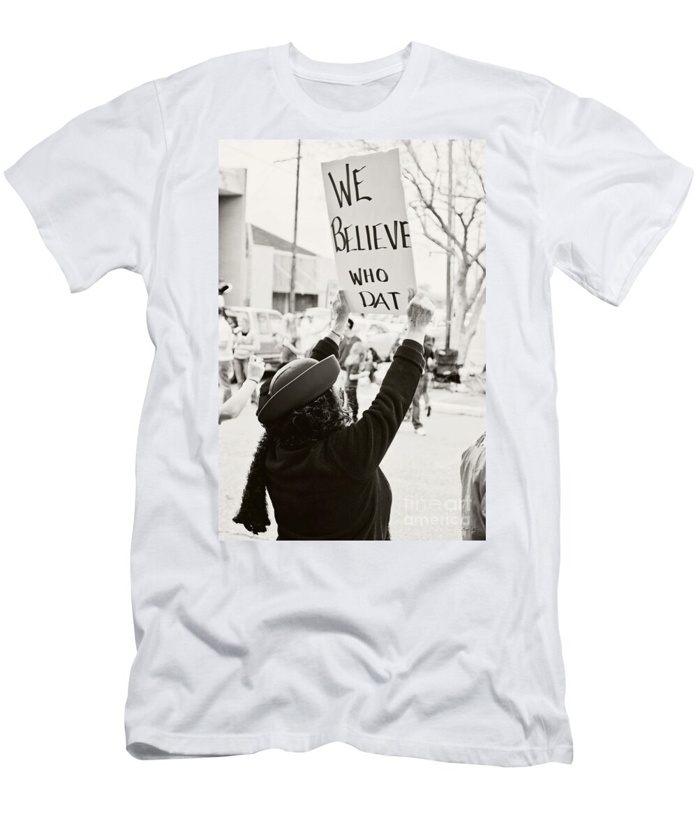 Who Dat T-Shirt featuring the photograph We Believe by Scott Pellegrin