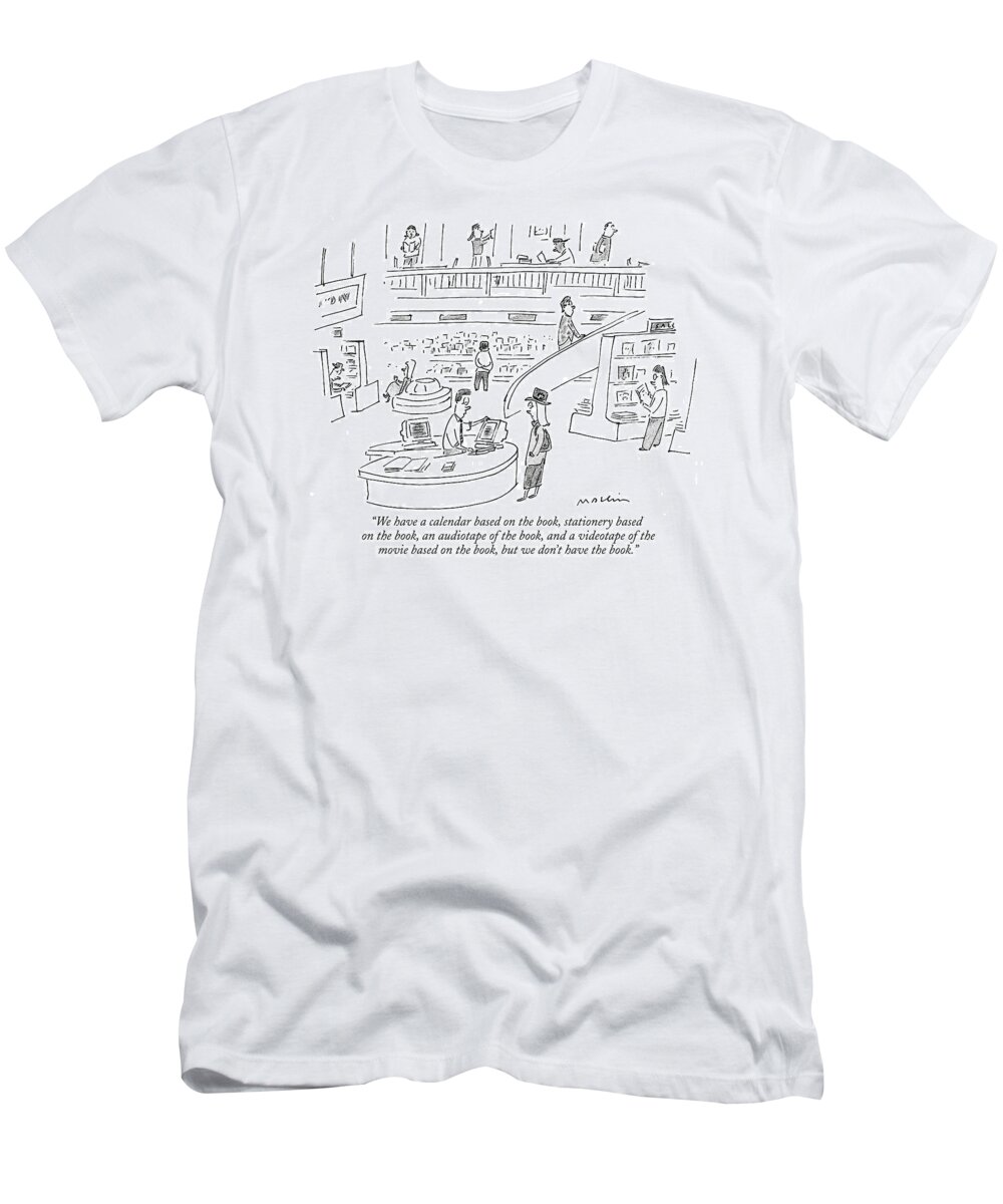 Books -general T-Shirt featuring the drawing We Have A Calendar Based On The Book by Michael Maslin