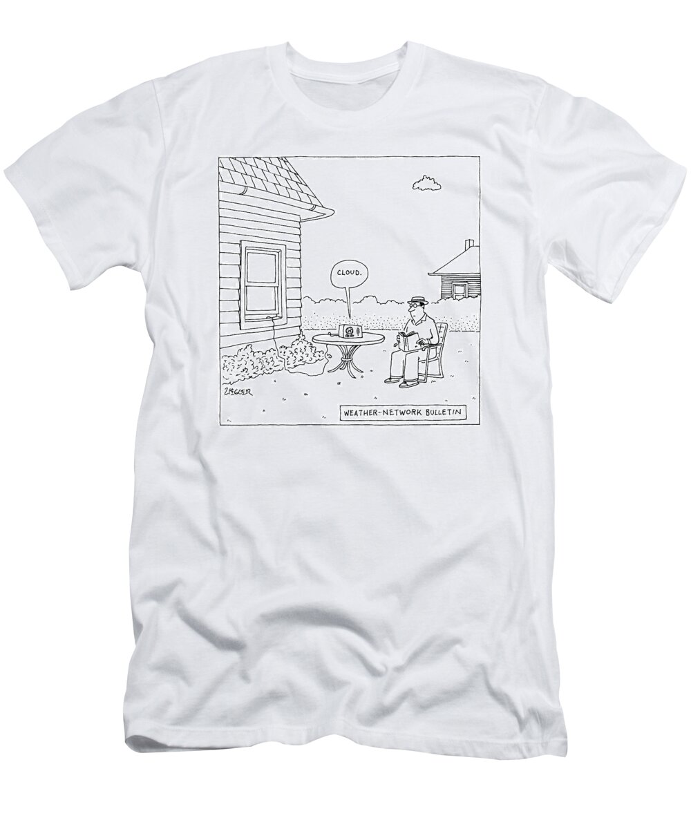 Nature T-Shirt featuring the drawing Weather-network Bulletin by Jack Ziegler