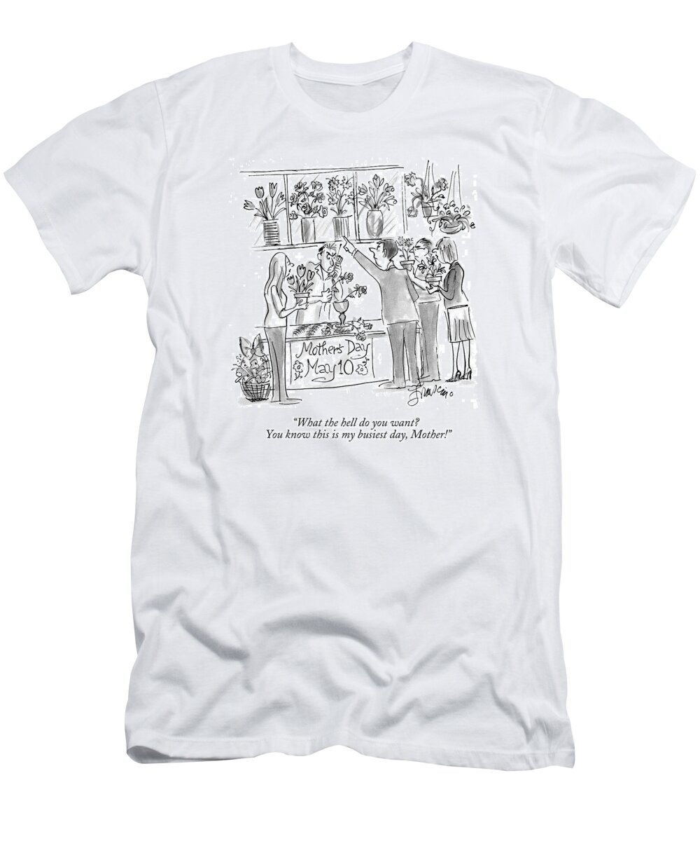 Want T-Shirt featuring the drawing What The Hell Do You Want? You Know This by Edward Frascino