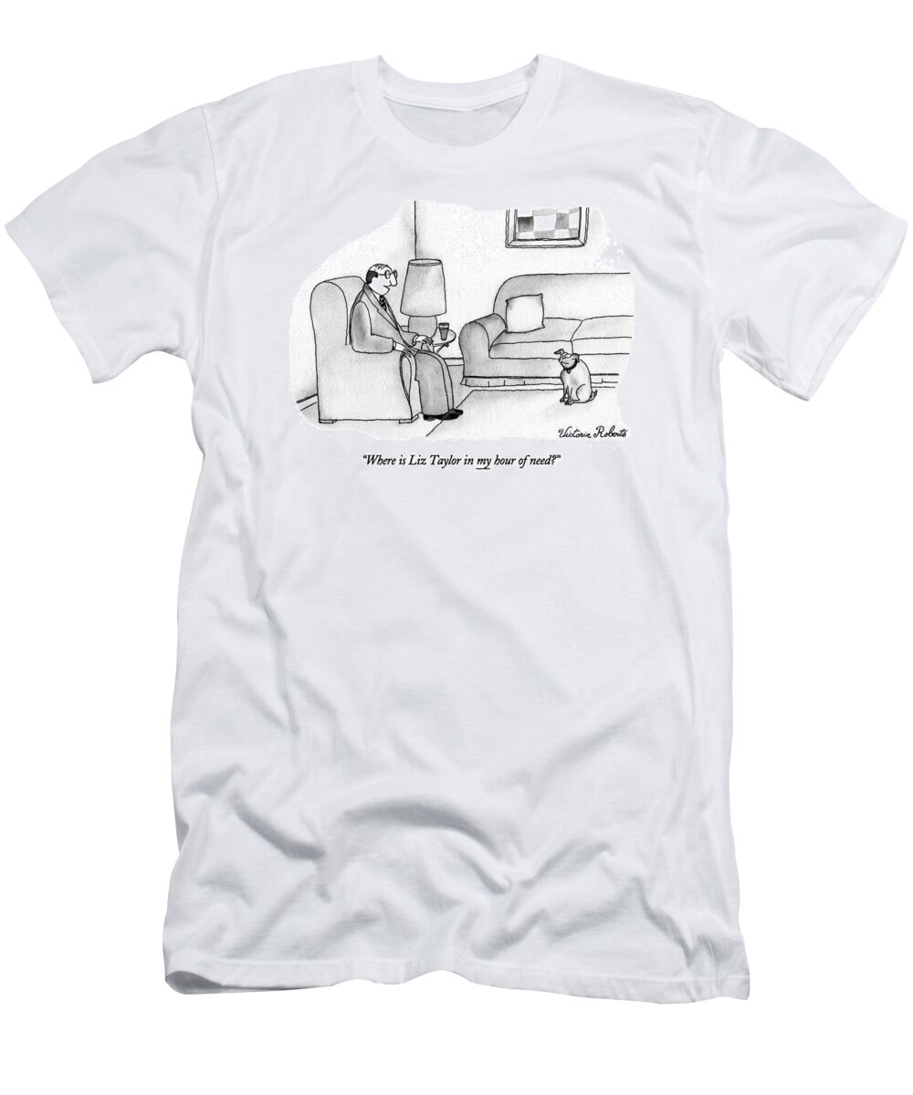 
(man Talking To Himself)
Loneliness T-Shirt featuring the drawing Where Is Liz Taylor In My Hour Of Need? by Victoria Roberts