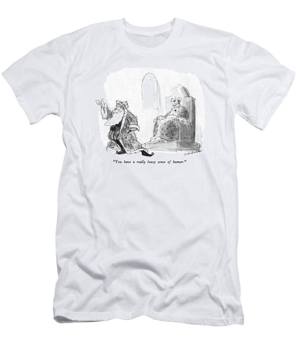Olden Days T-Shirt featuring the drawing You Have A Really Lousy Sense Of Humor by James Stevenson