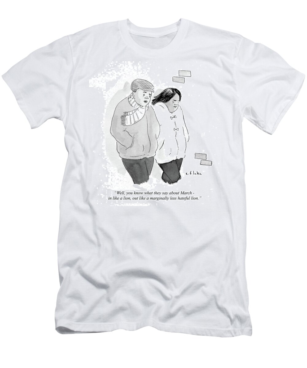 Well T-Shirt featuring the drawing You Know What They Say About March by Emily Flake