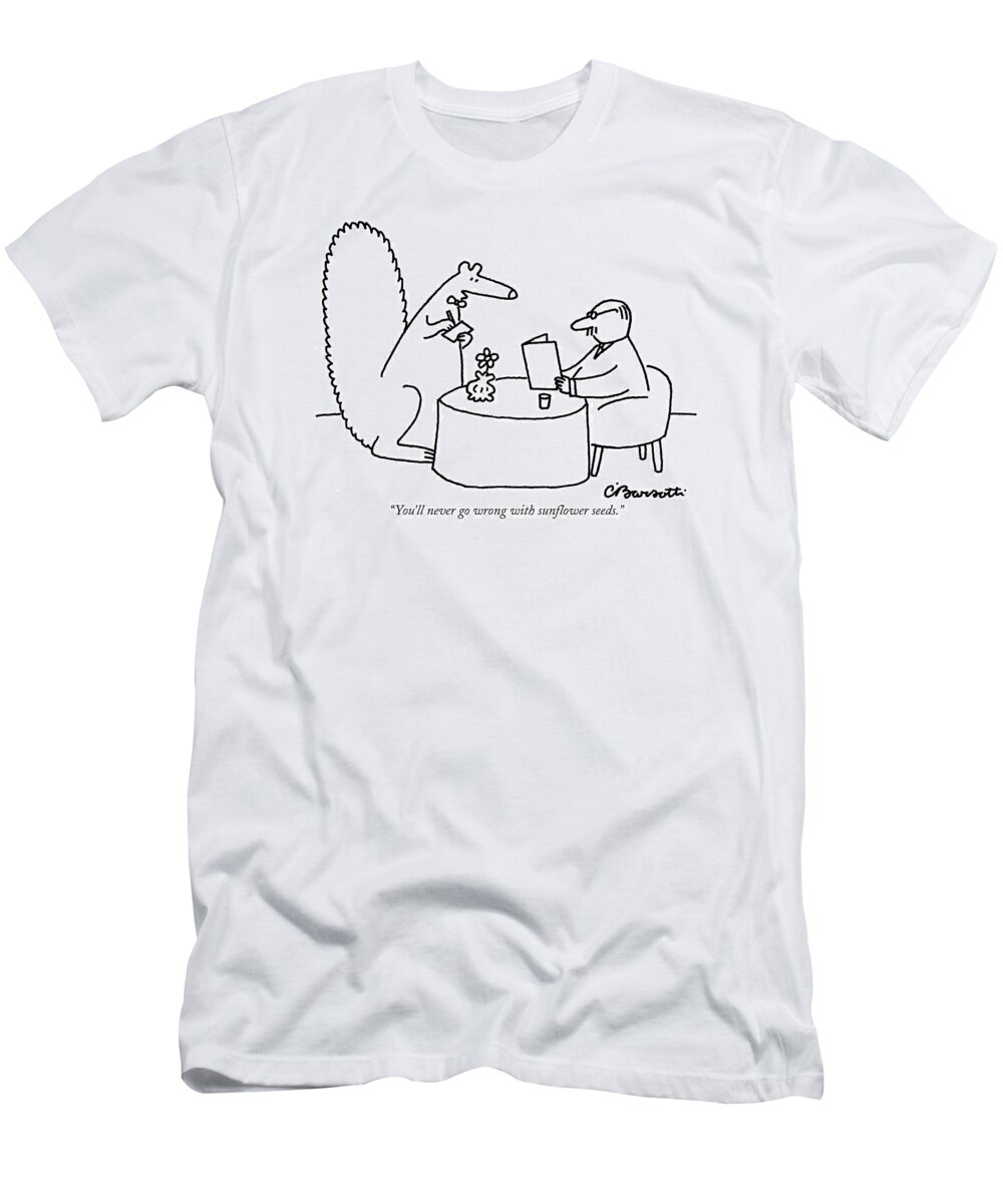 Squirrels T-Shirt featuring the drawing You'll Never Go Wrong With Sunflower Seeds by Charles Barsotti