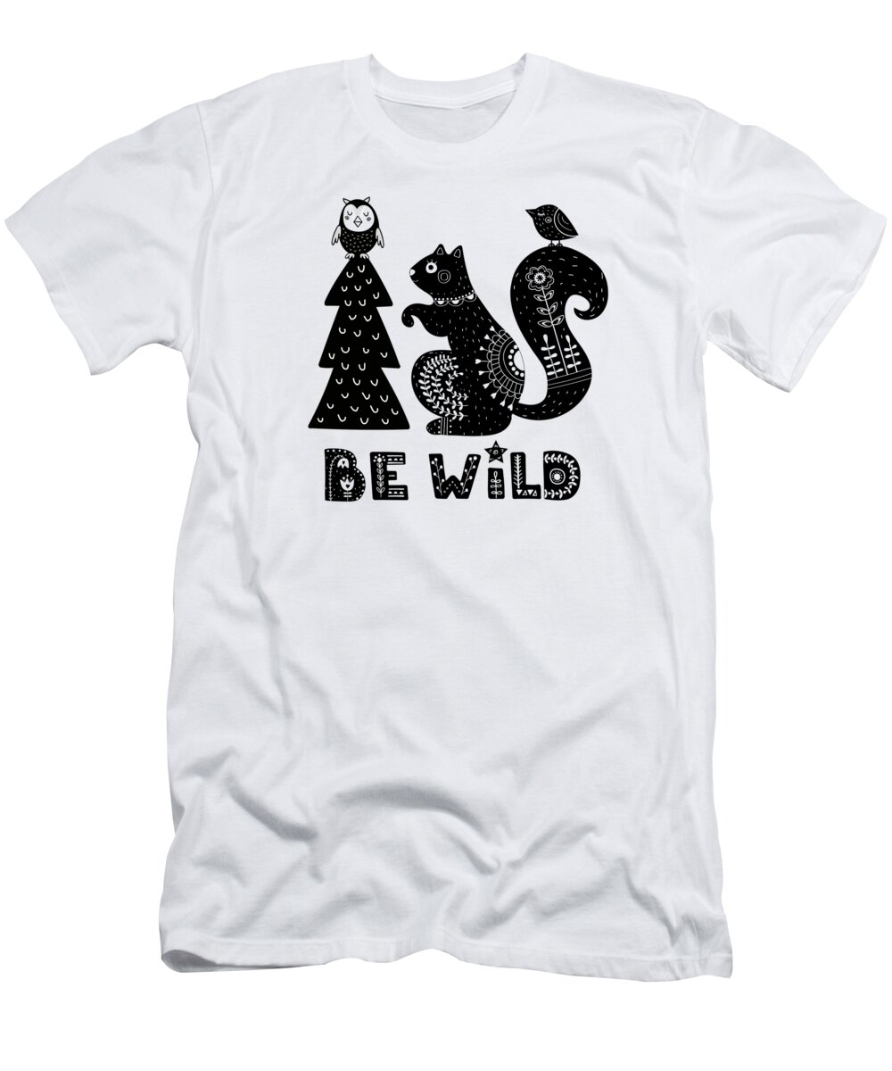 mirakel Jeg tror, ​​jeg er syg arve Be Wild Cute Owl And Squirrel In Scandinavian Style T-Shirt by Little Bunny  Sunshine - Fine Art America