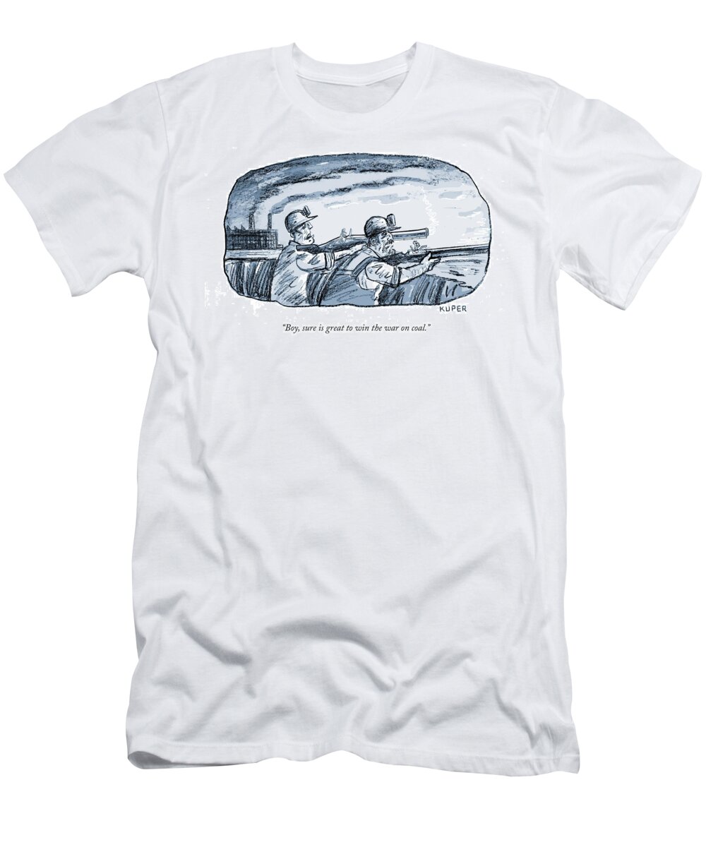 “boy T-Shirt featuring the drawing Boy sure is great to win the war on coal by Peter Kuper