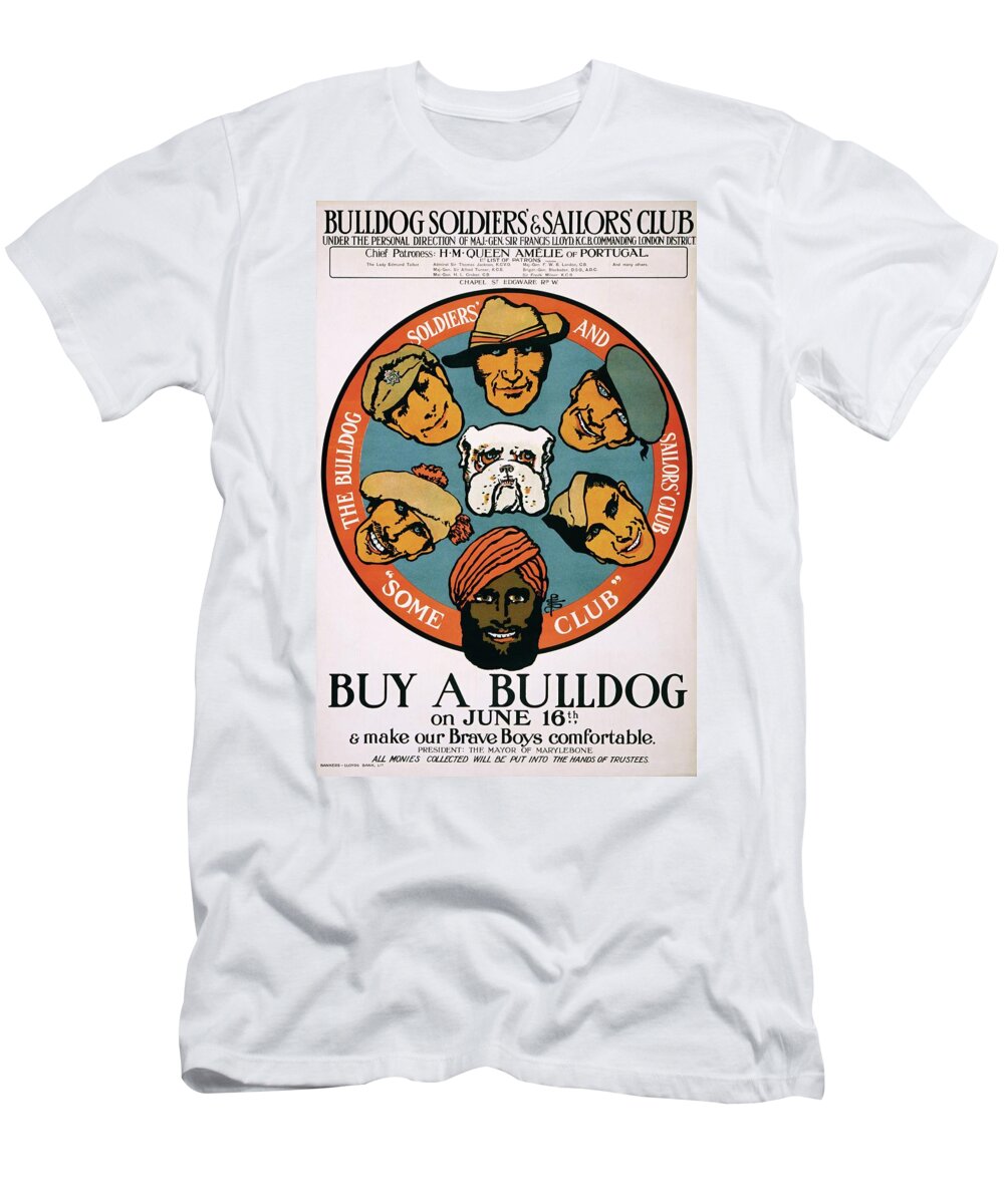Bulldog T-Shirt featuring the painting Buy a Bulldog propaganda poster, 1915 by Vincent Monozlay