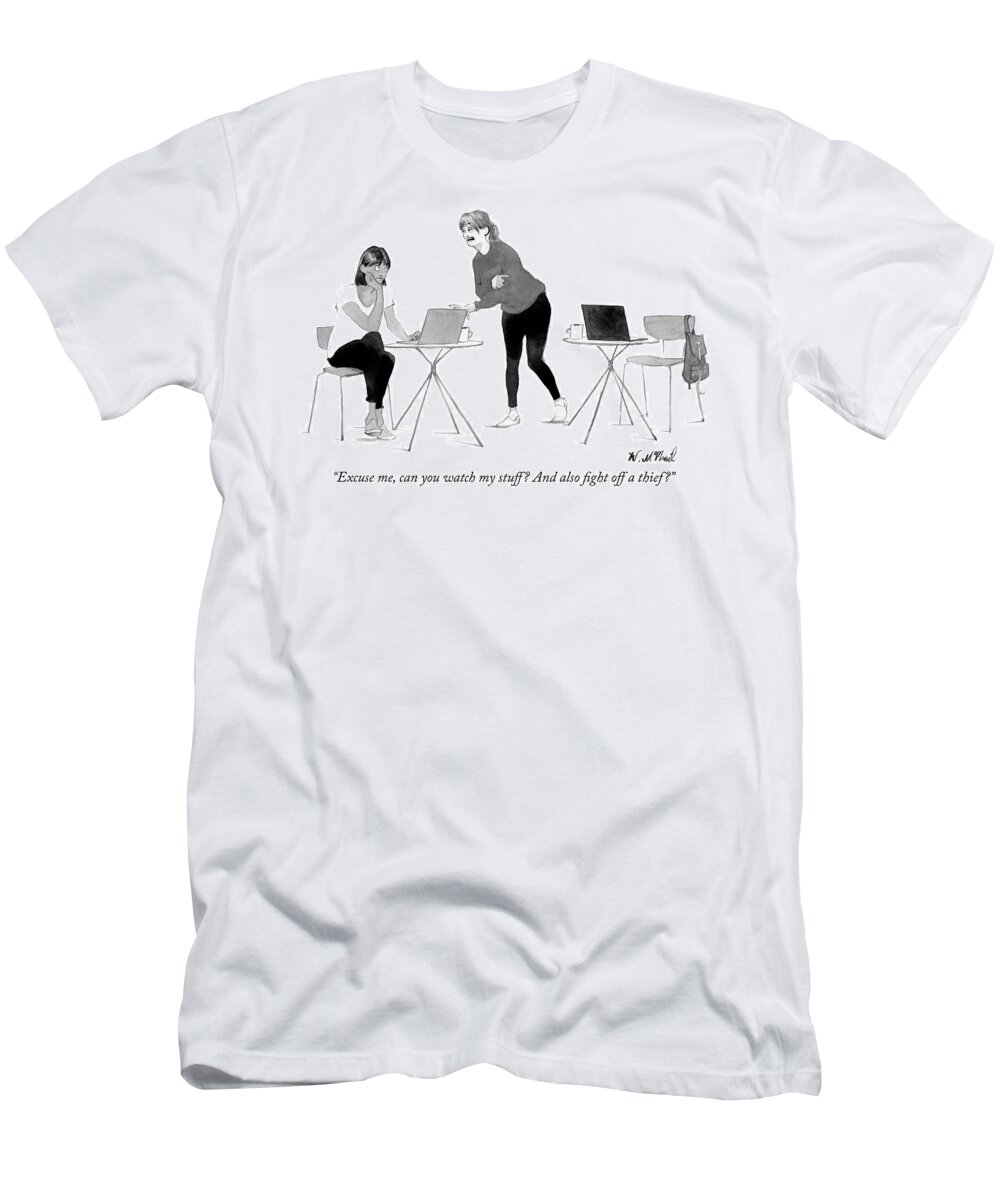 “excuse Me T-Shirt featuring the drawing Can you watch my stuff by Will McPhail