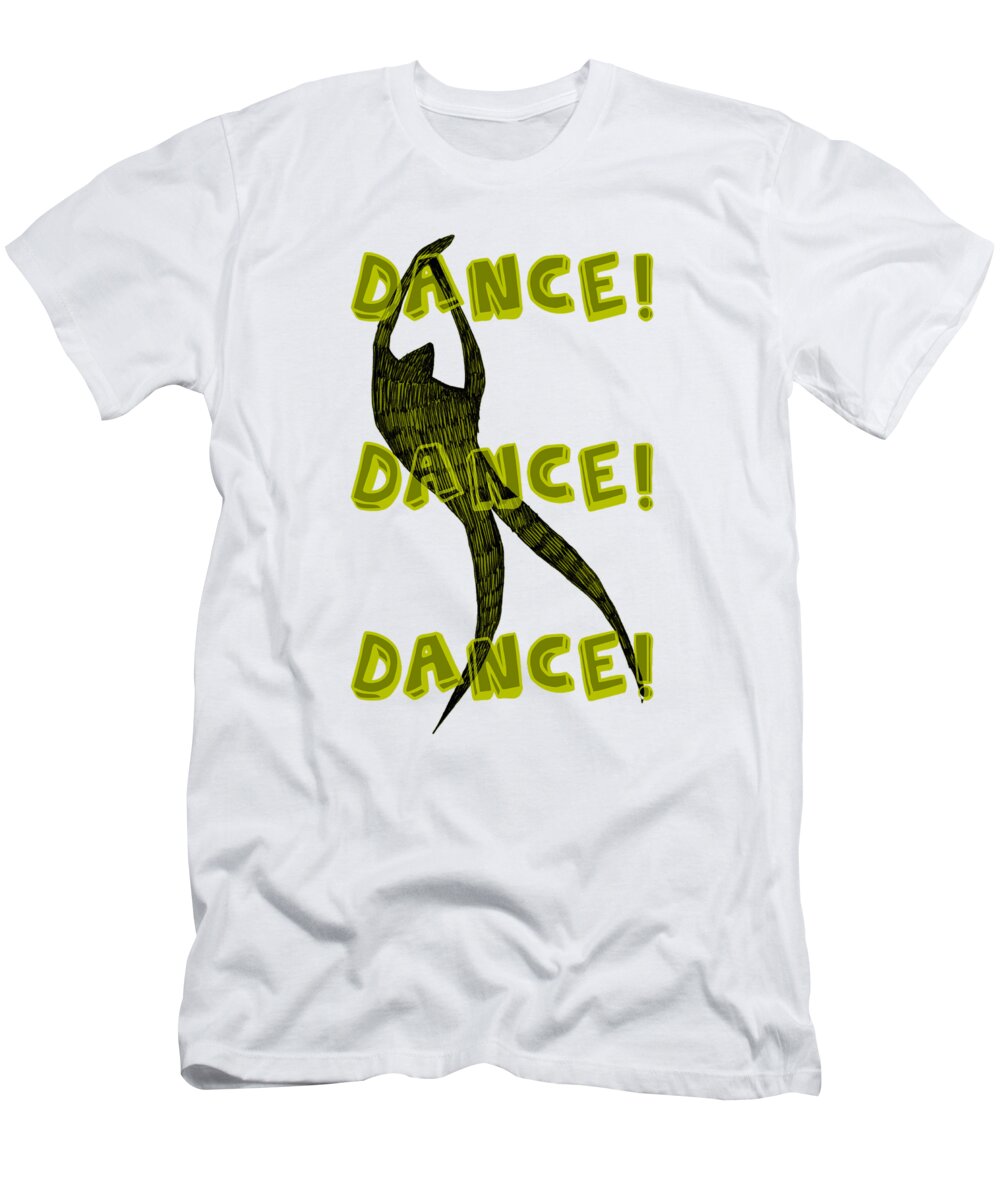 Dance Dance Dance T-Shirt for Sale by Michelle Calkins