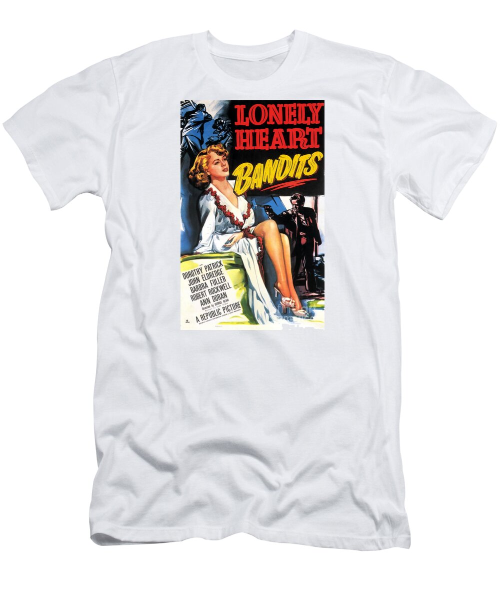 Film Noir T-Shirt featuring the painting Film Noir Poster Lonely Heart Bandits by Vintage Collectables