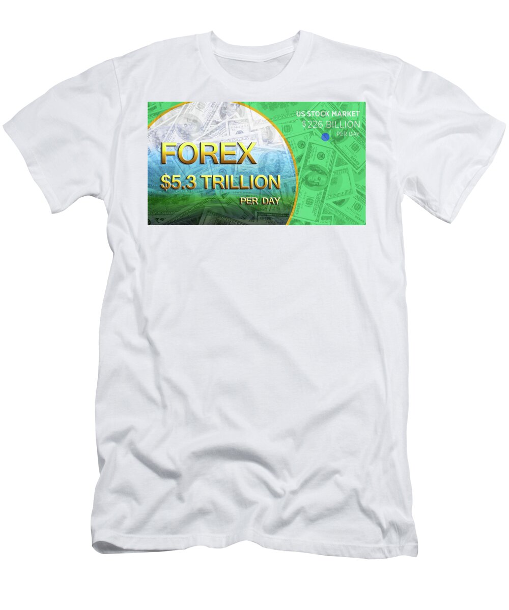 Forex T-Shirt featuring the digital art Forex 1a by Walter Herrit