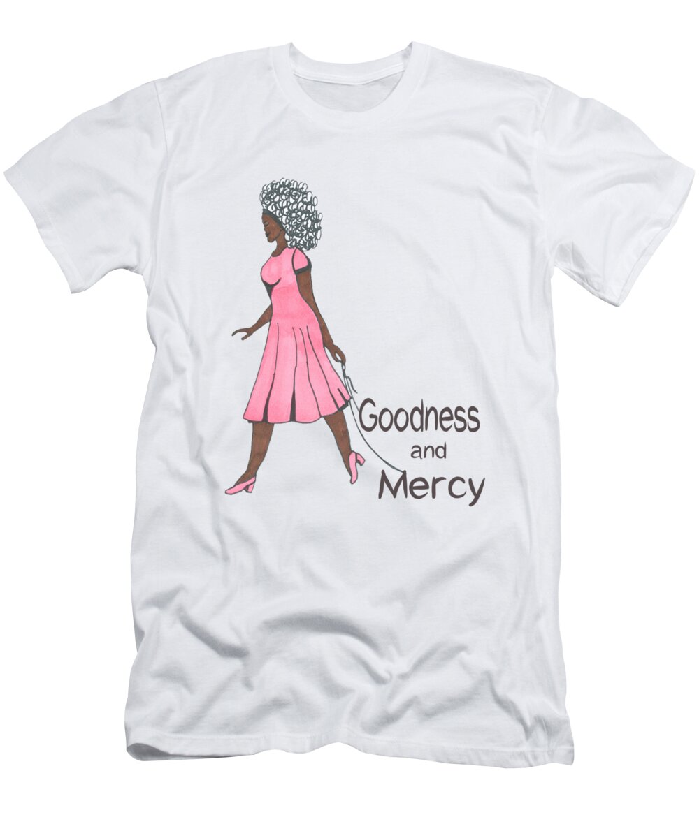 Inspirational T-Shirt featuring the mixed media Goodness and Mercy by Merlene Guadalupe