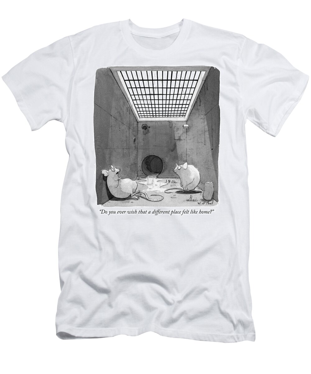 do You Ever Wish That A Different Place Felt Like Home? T-Shirt featuring the drawing Home by Will McPhail