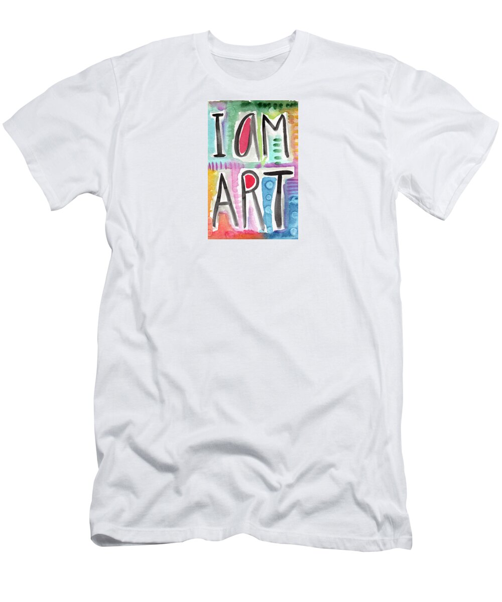 I Am Art T-Shirt featuring the painting I Am ART by Linda Woods
