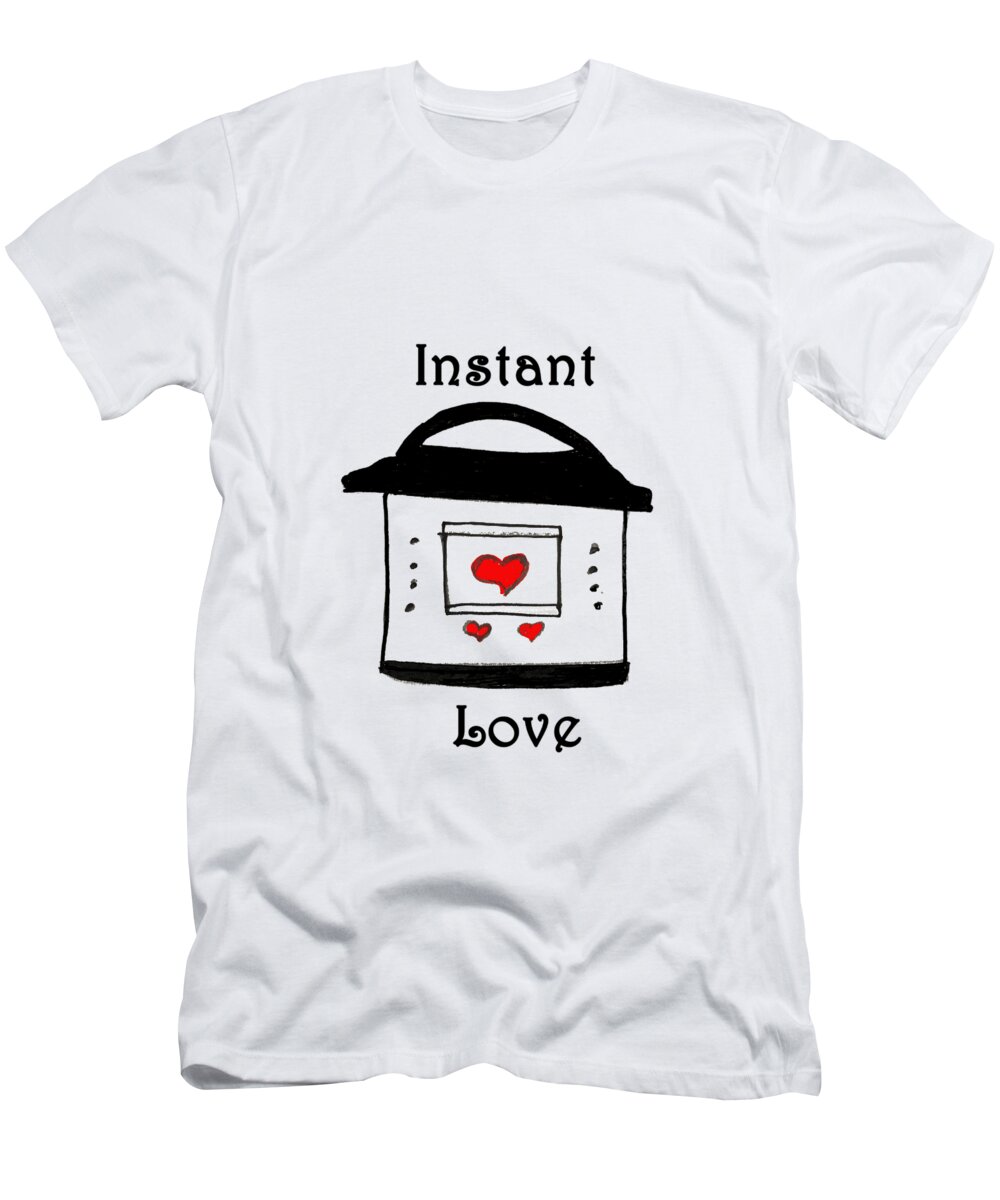 Instant Pot Love T-Shirt by Positively Quirky - Fine America