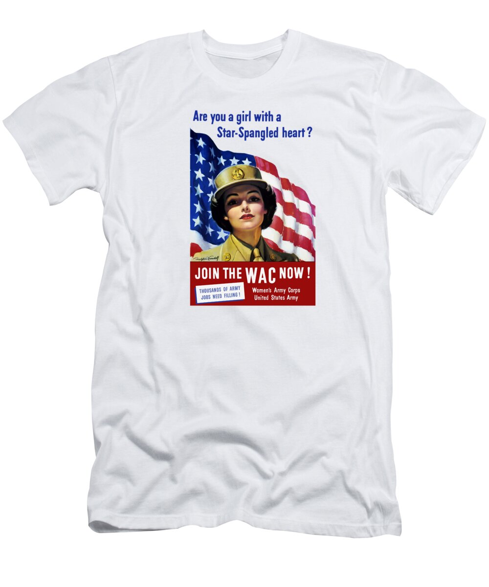 The WAC Now - World War Two T-Shirt War Is Store - Fine Art America