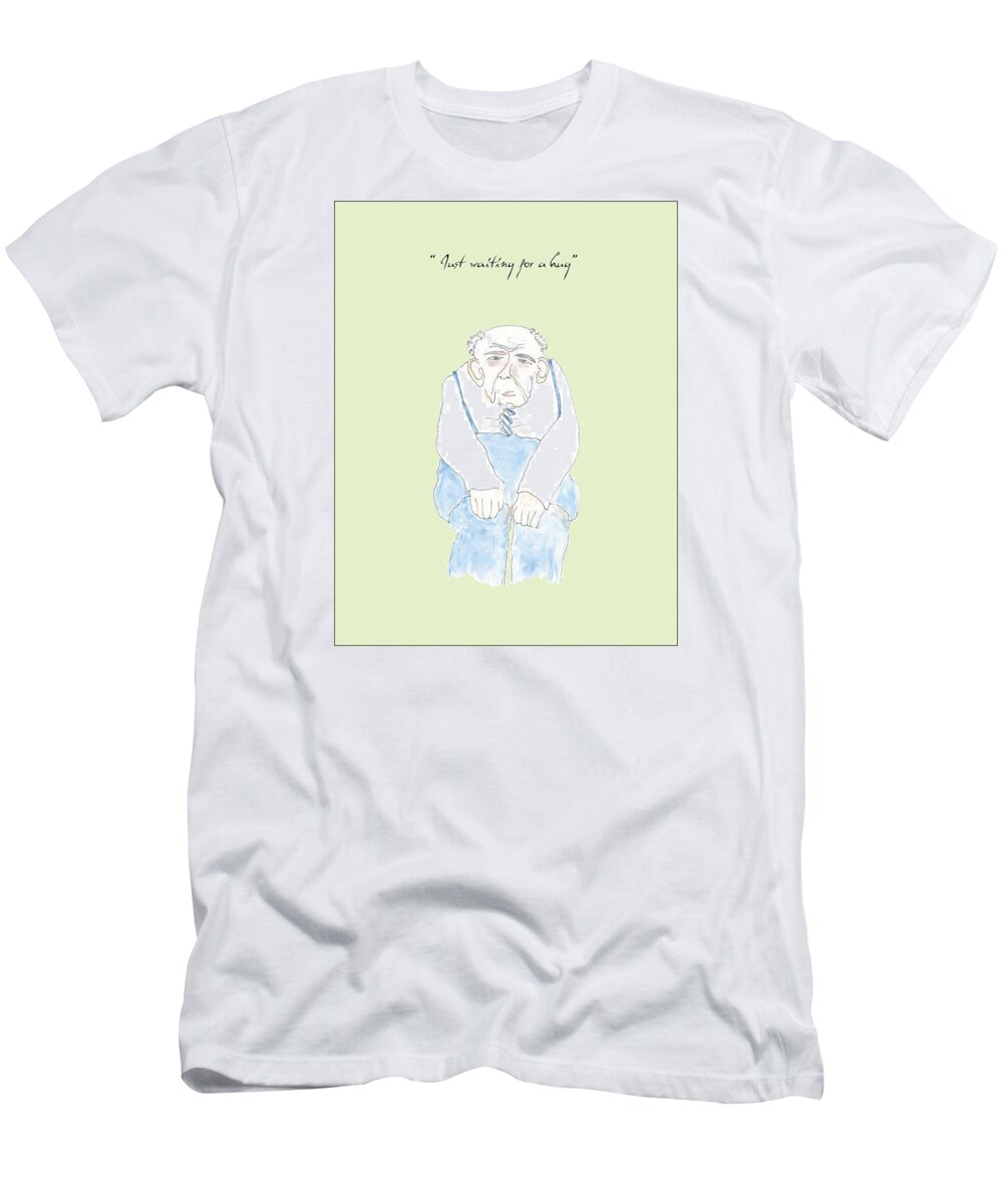 Humor T-Shirt featuring the drawing Just Waiting for a Hug by Heather Hennick