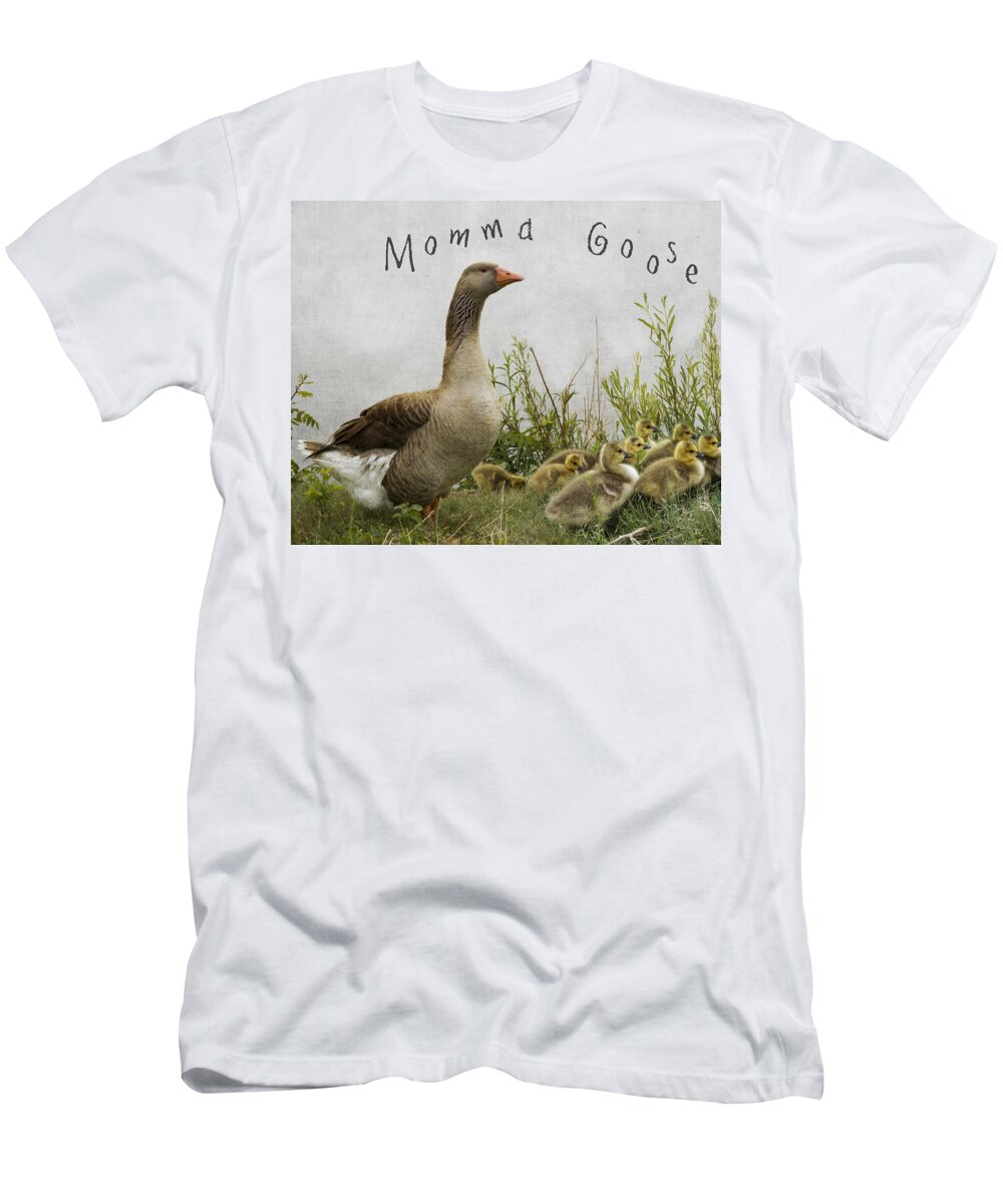 Mother Goose T-Shirt featuring the photograph Mother Goose by Juli Scalzi