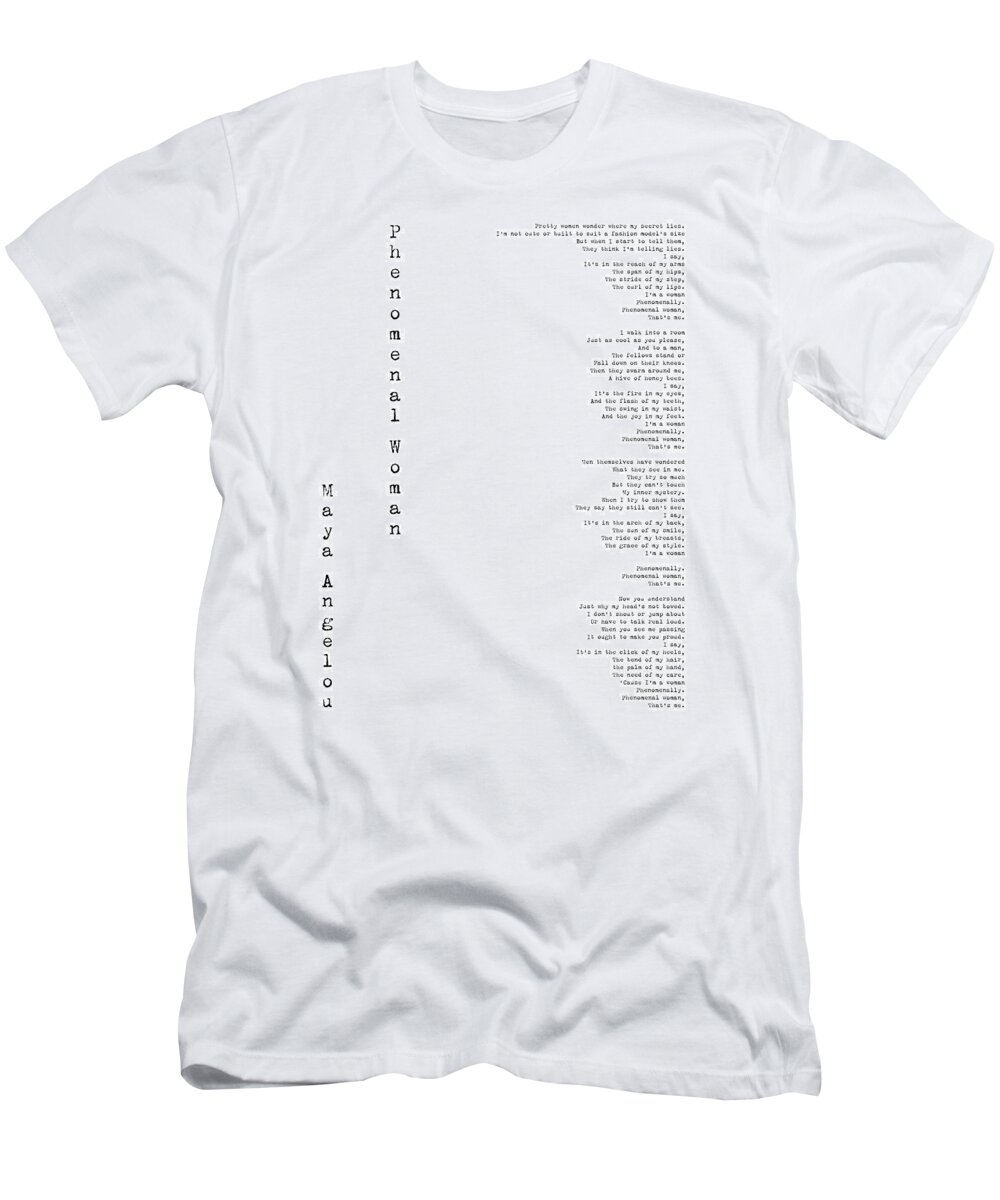 Phenomenal Woman T-Shirt featuring the digital art Phenomenal Woman by Maya Angelou - Feminism Poetry by Georgia Fowler