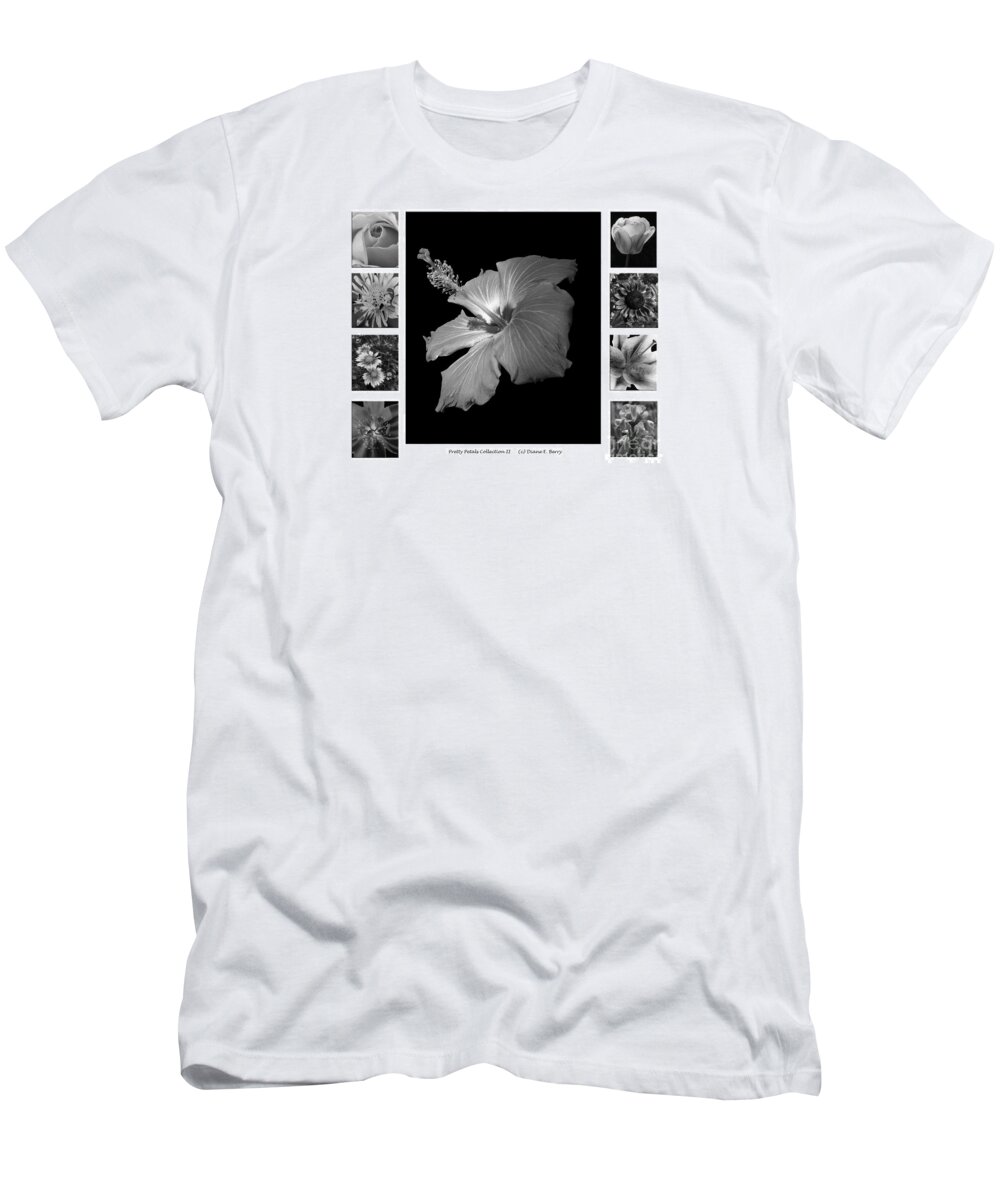 Diane Berry T-Shirt featuring the photograph Pretty Petals Collection II by Diane E Berry