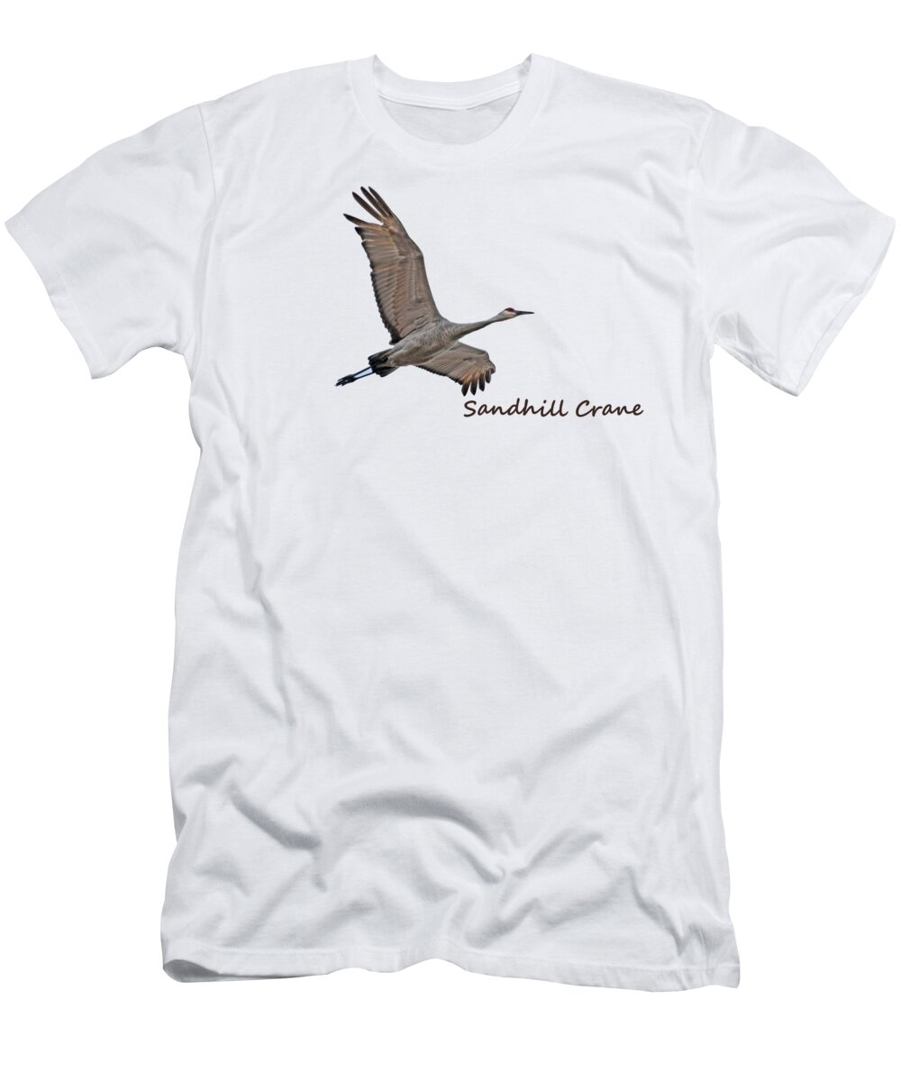 Sandhill T-Shirt featuring the photograph Sandhill Crane in Flight by Whispering Peaks Photography