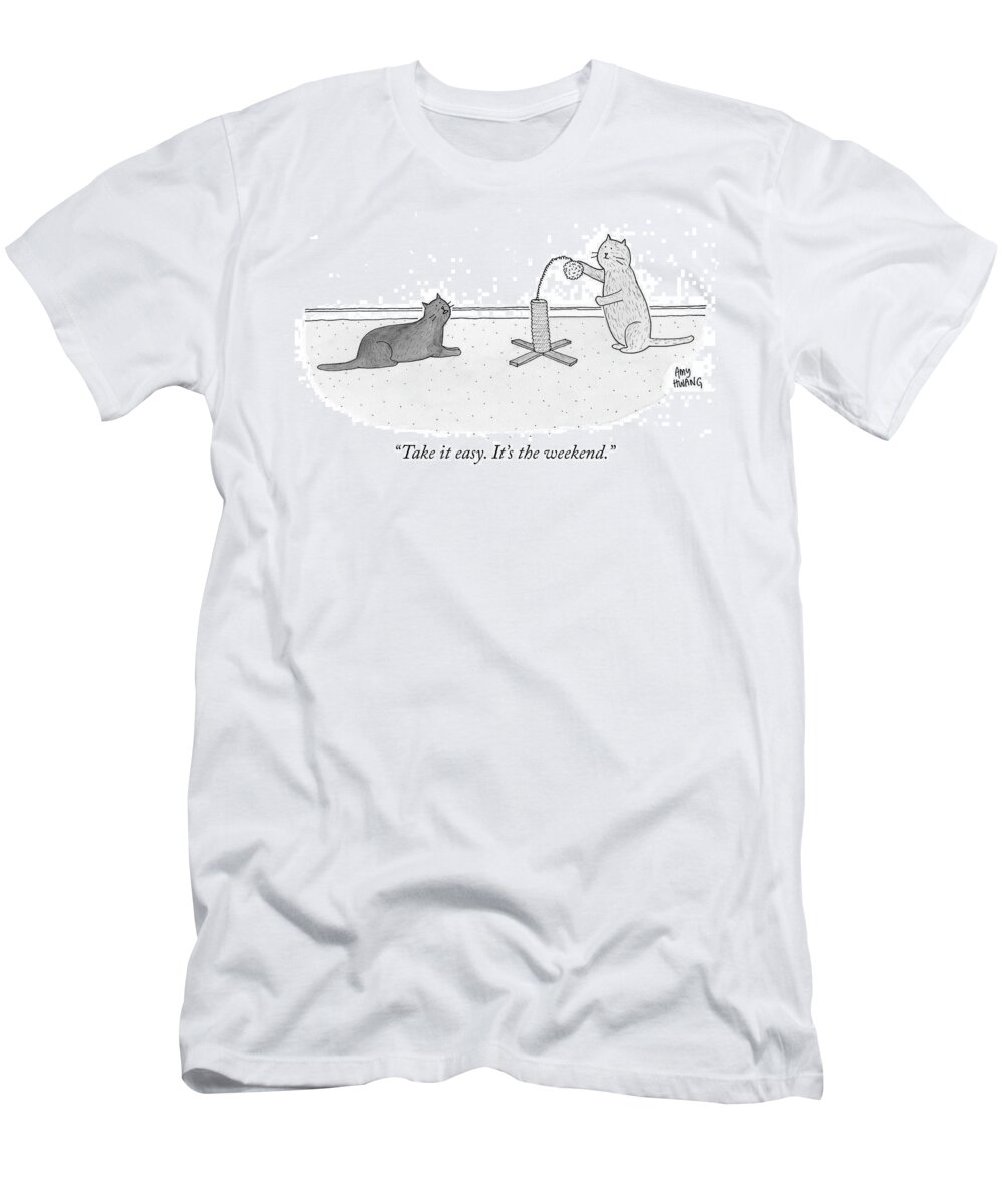 take It Easy. It's The Weekend. T-Shirt featuring the drawing Take it easy by Amy Hwang