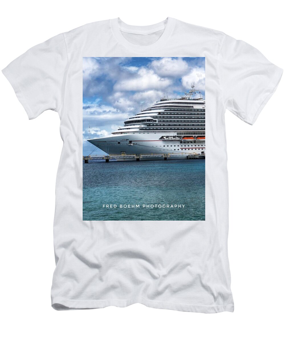 Cruise Ship T-Shirt featuring the photograph The Carnival Dream by Fred Boehm