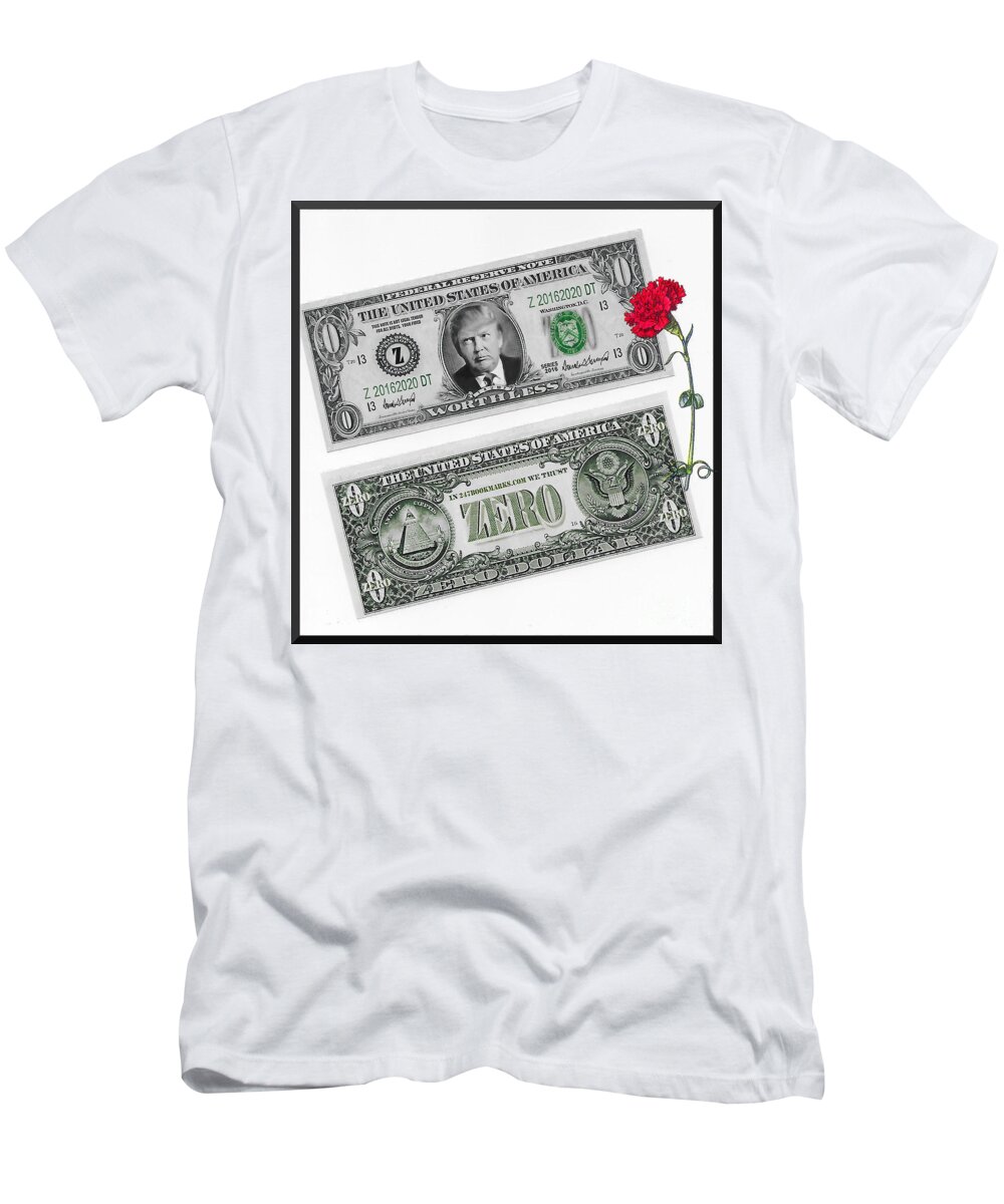 Currency T-Shirt featuring the digital art The New Trump Currency by Charles Robinson