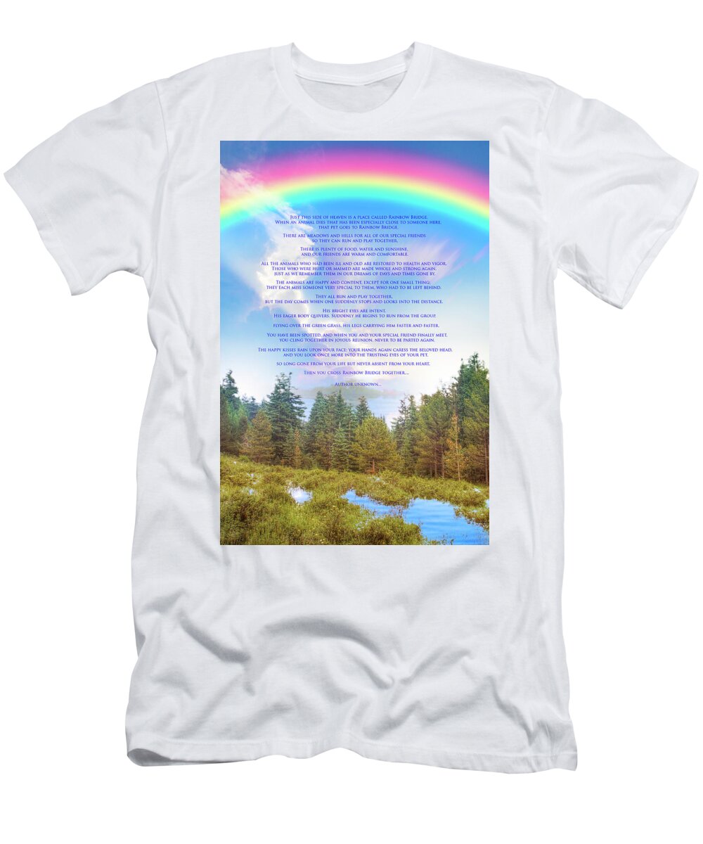 Rainbow Bridge T-Shirt featuring the photograph The Rainbow Bridge Poem by Mark Andrew Thomas