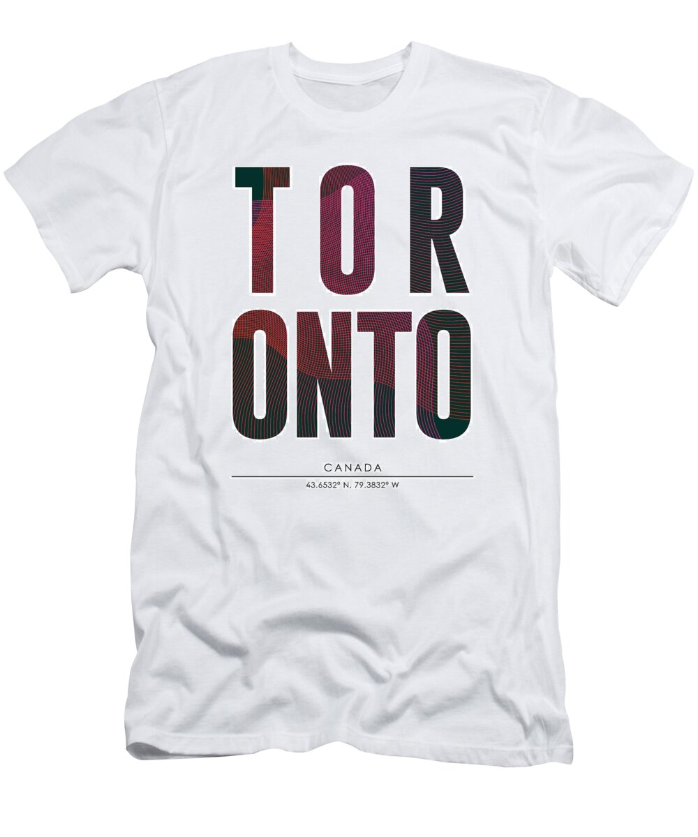 Toronto T-Shirt featuring the mixed media Toronto, Canada - City Name Typography - Minimalist City Posters by Studio Grafiikka