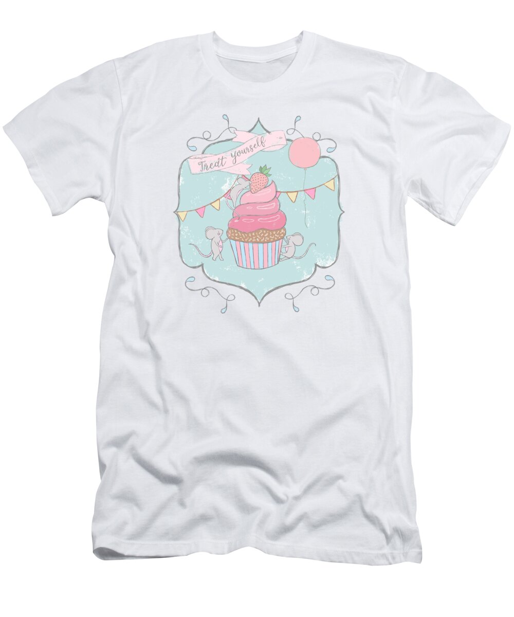 Treat Yourself T-Shirt featuring the painting Treat Yourself Cupcake Party by Little Bunny Sunshine