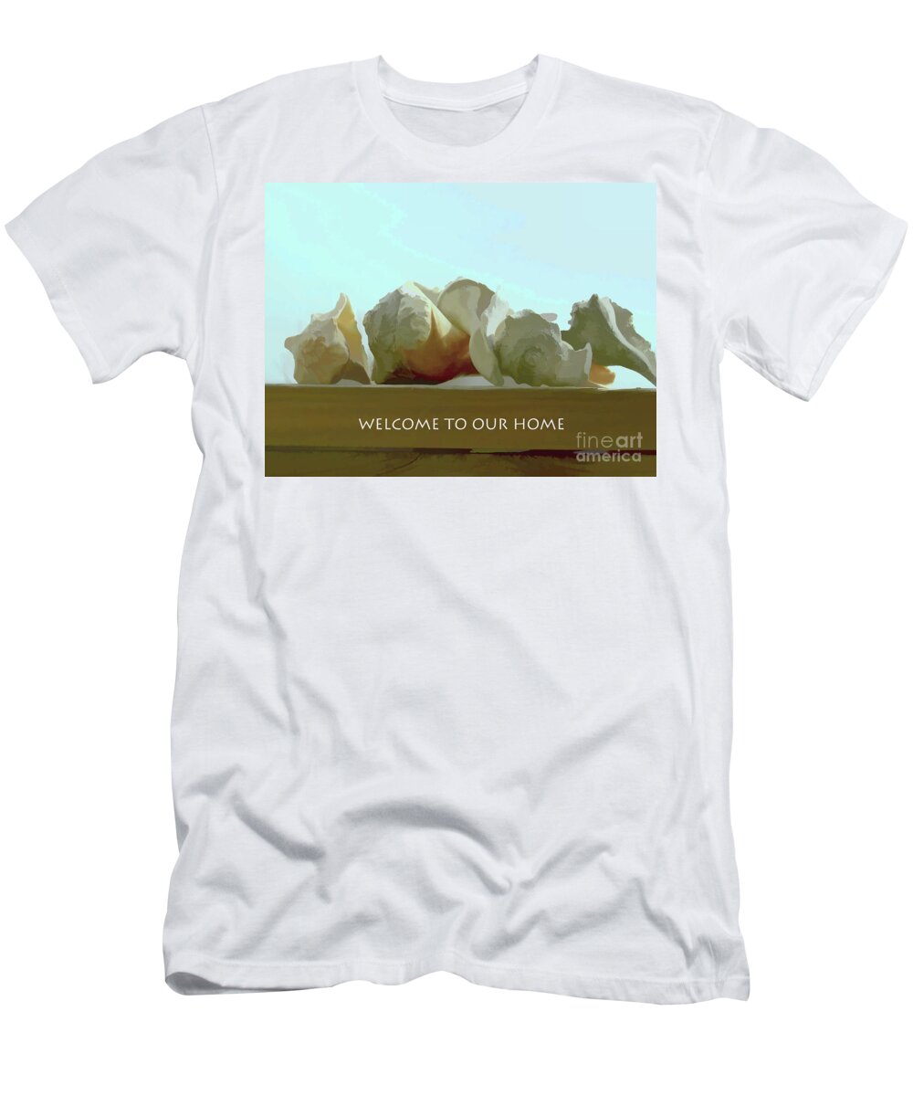 Sea Shells T-Shirt featuring the photograph Welcome to Our Home by Roberta Byram