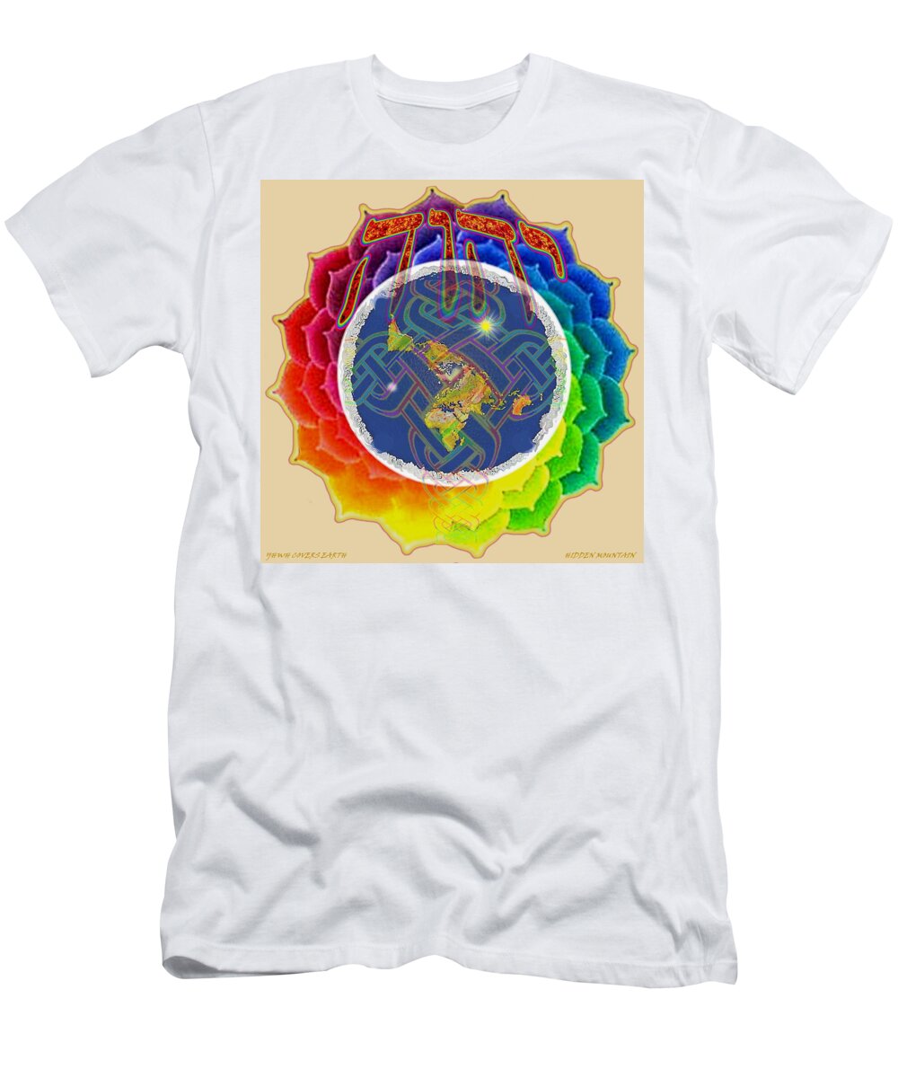 Yhwh T-Shirt featuring the painting Yhwh Covers Earth by Hidden Mountain