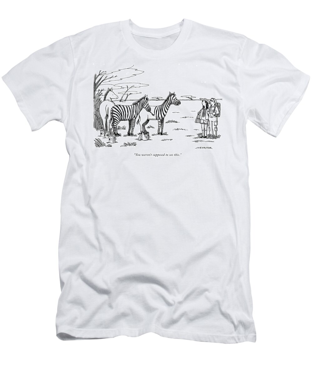 “you Weren’t Supposed To See This.” T-Shirt featuring the drawing You were not supposed to see this by Joe Dator